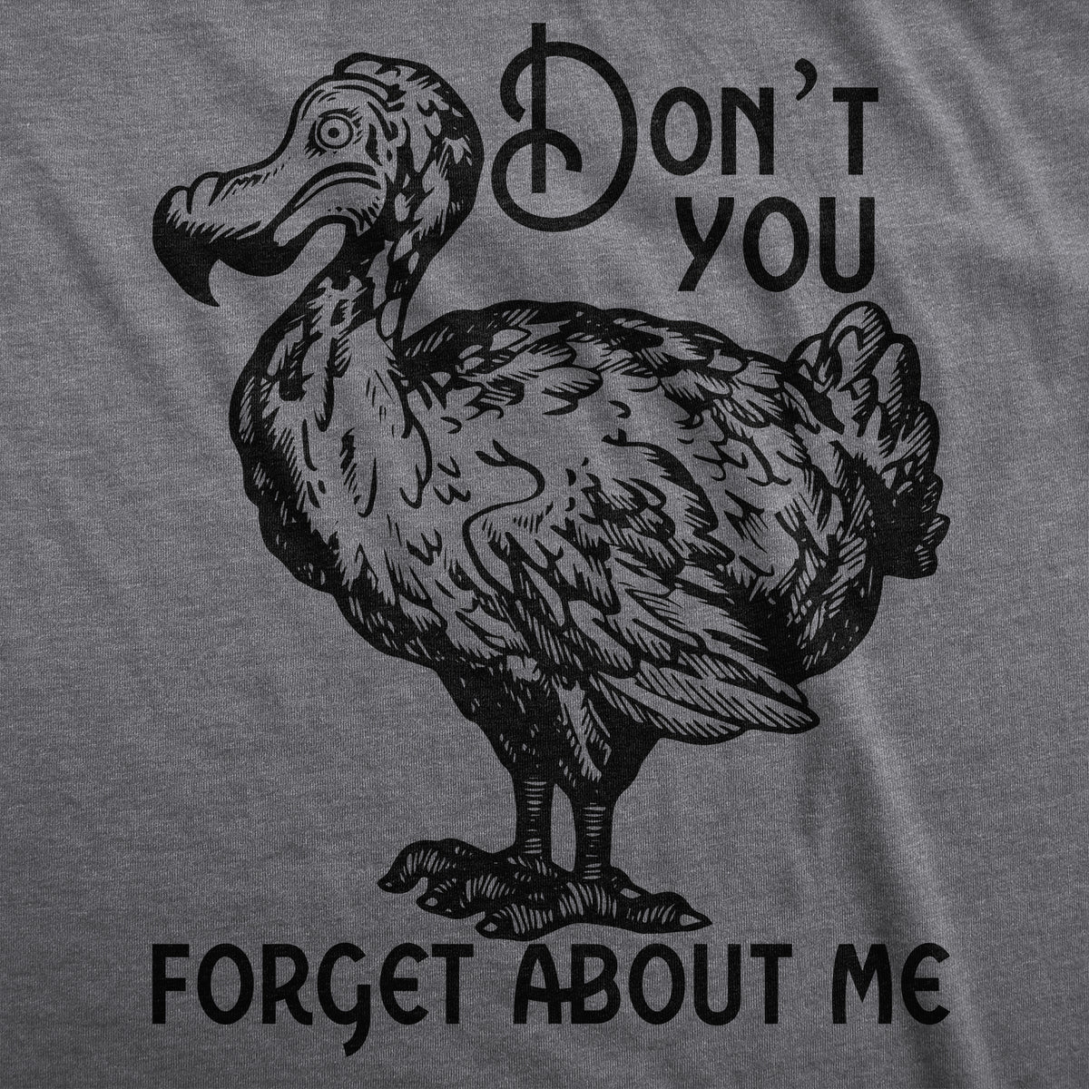 Dont You Forget About Me Men&#39;s T Shirt