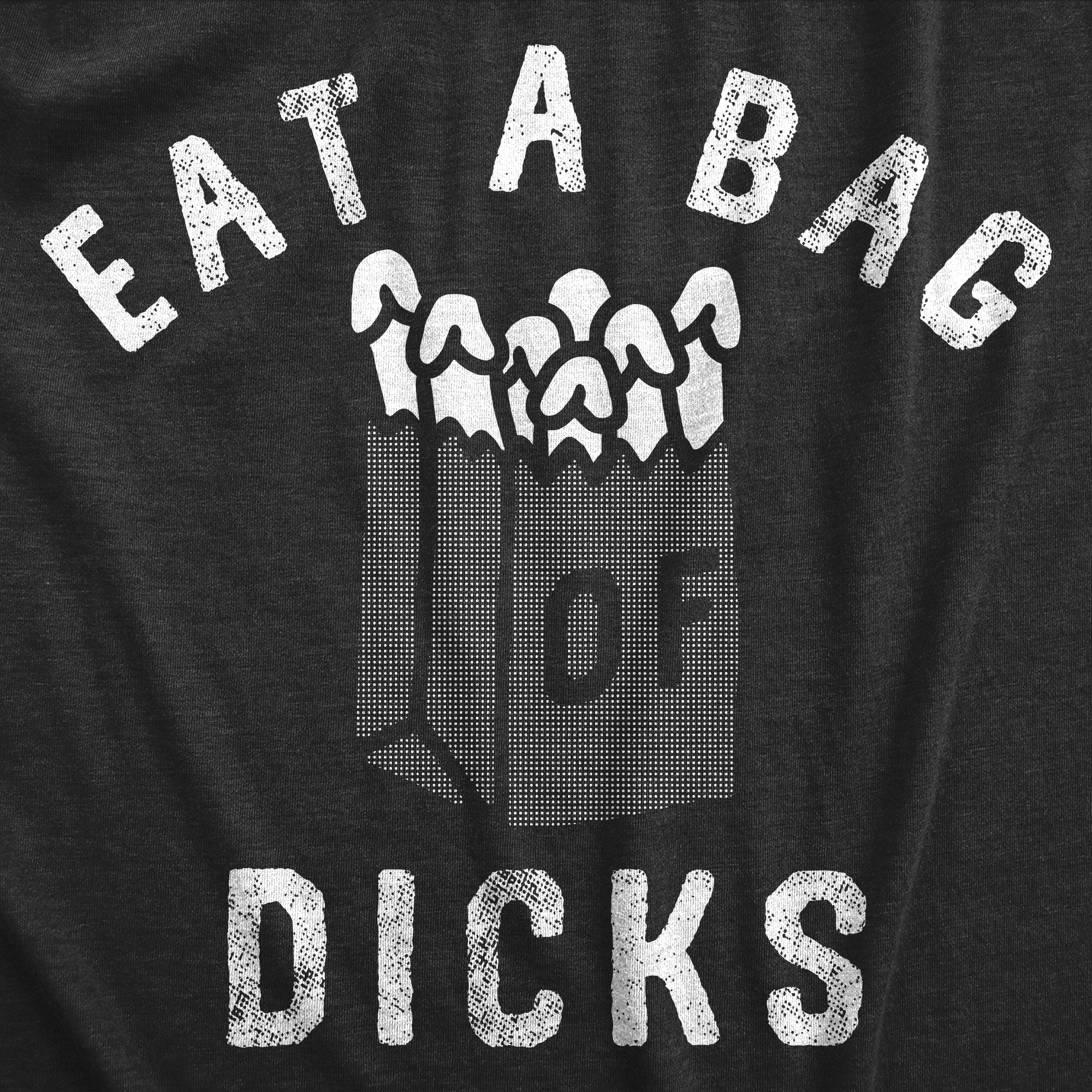 Funny Heather Black - DICKS Eat A Bag Of Dicks Mens T Shirt Nerdy Sarcastic Tee