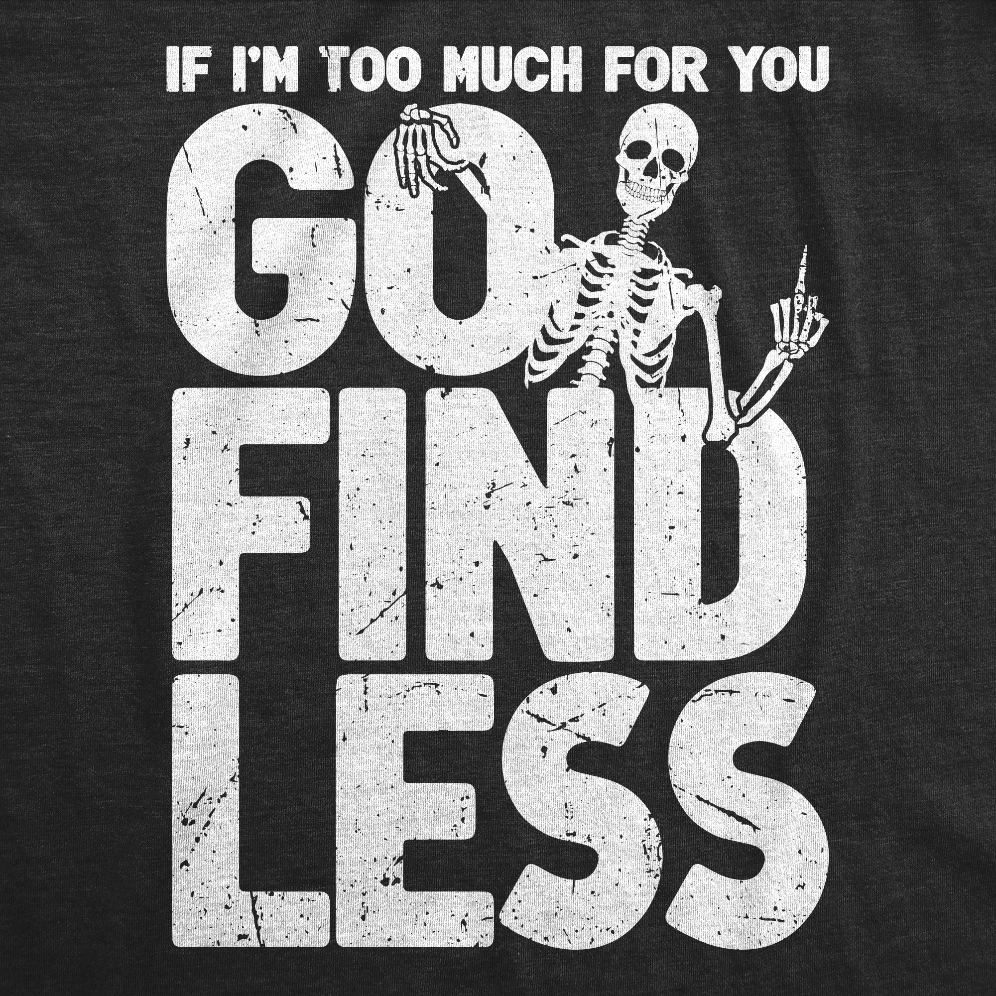 Funny Heather Black - LESS Go Find Less Womens T Shirt Nerdy Sarcastic Tee