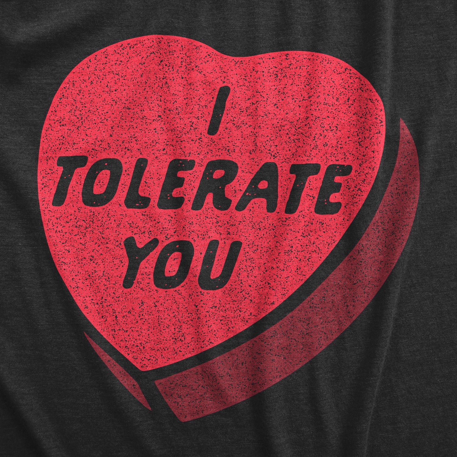 Funny Heather Black I Tolerate You Womens T Shirt Nerdy Valentine's Day Nerdy Tee