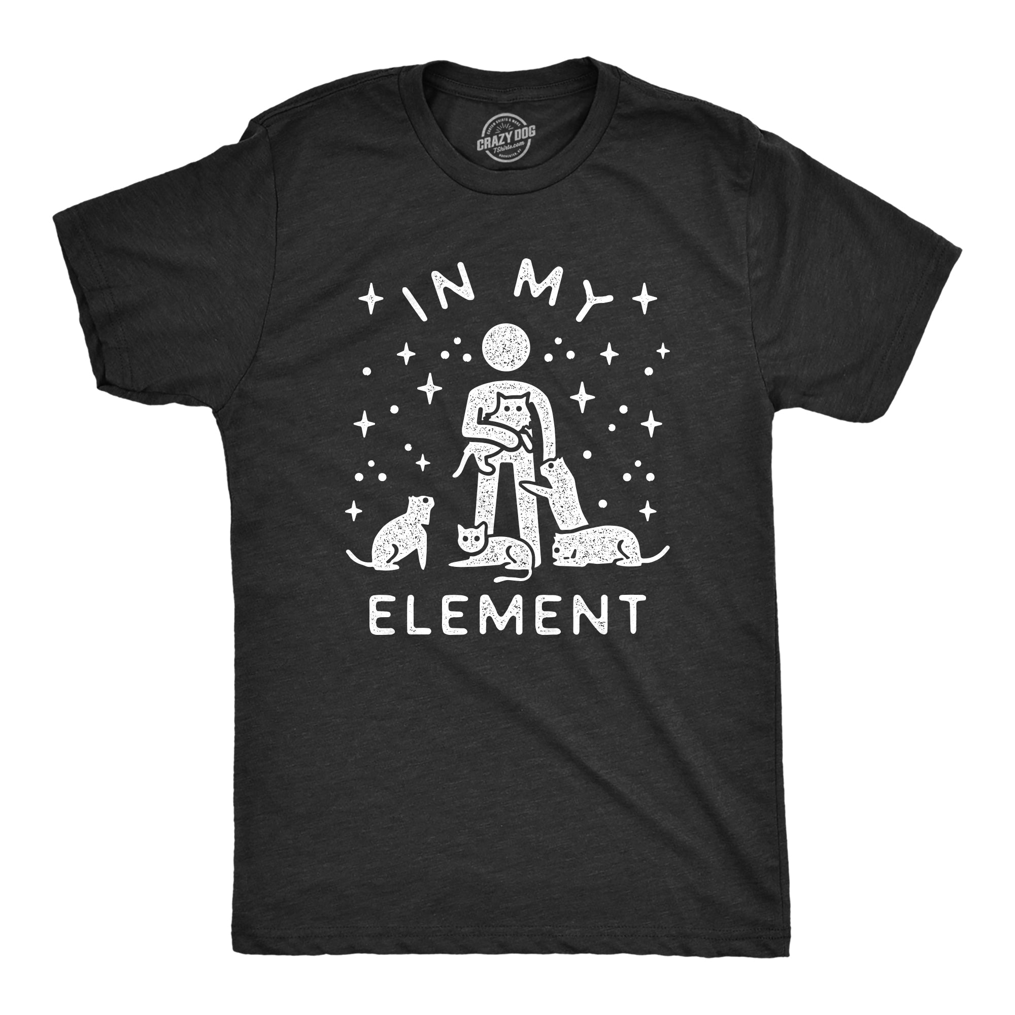 Funny Heather Black In My Element Cats Mens T Shirt Nerdy Cat Sarcastic Tee