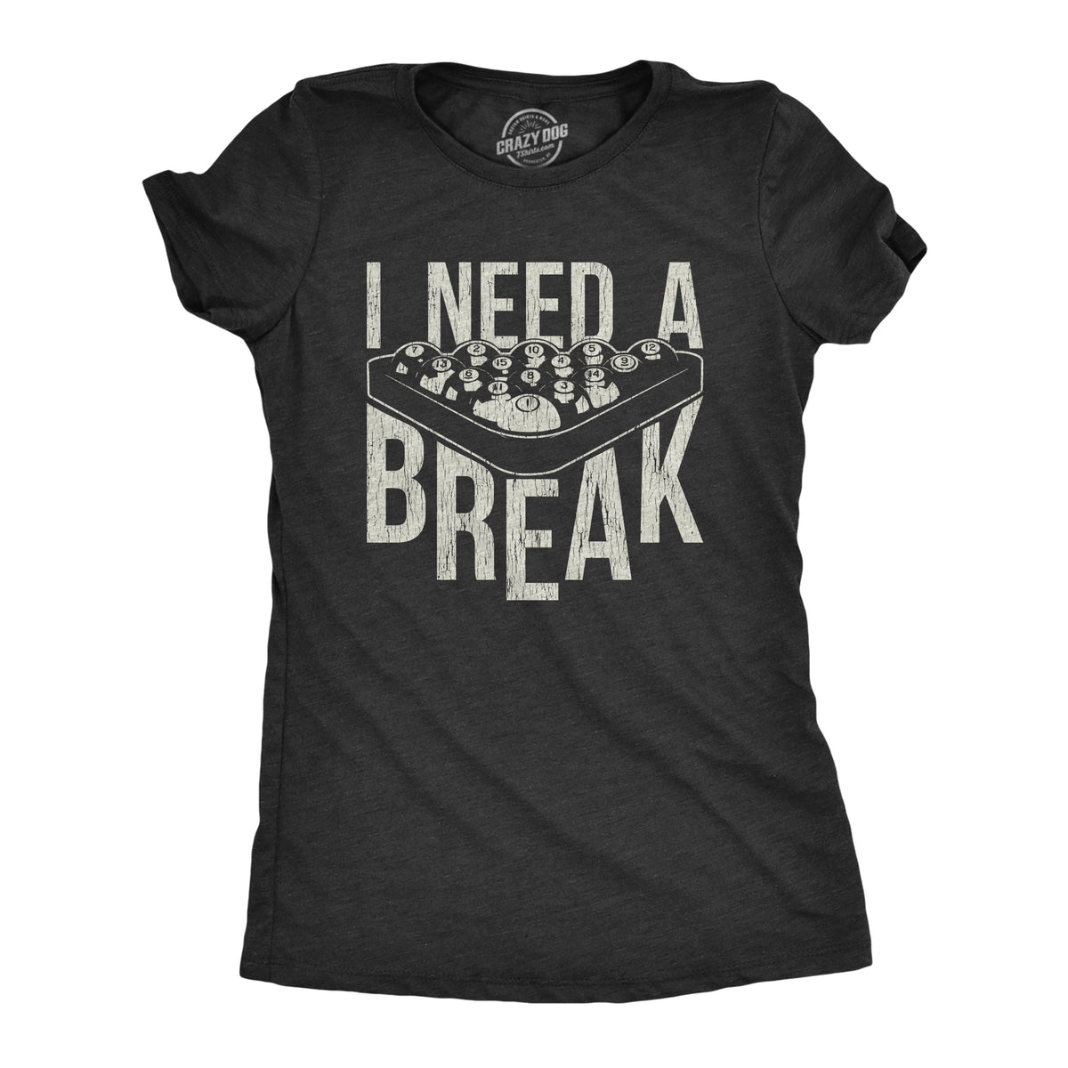 Funny Heather Black I Need A Break Womens T Shirt Nerdy Nerdy Sports Tee