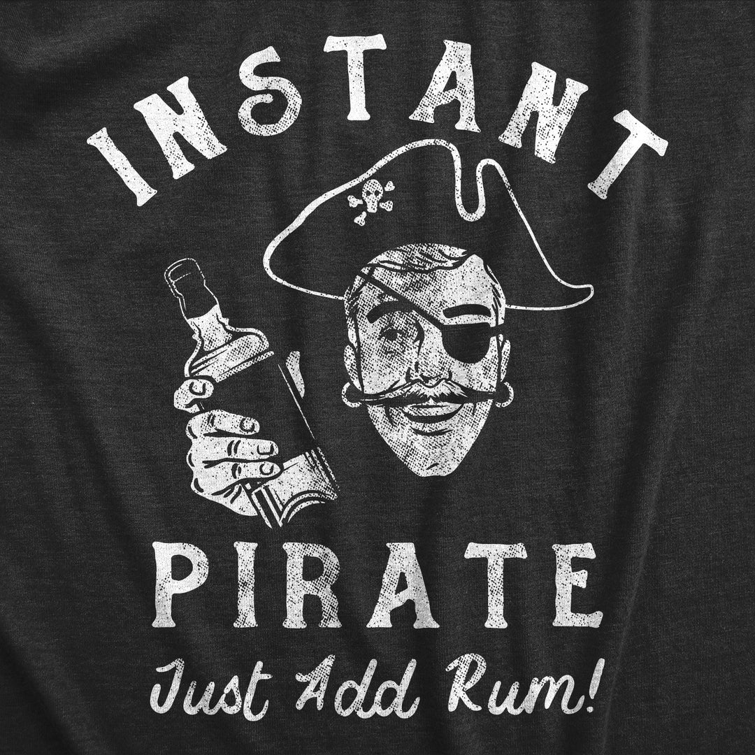 Instant Pirate Just Add Rum Men's T Shirt