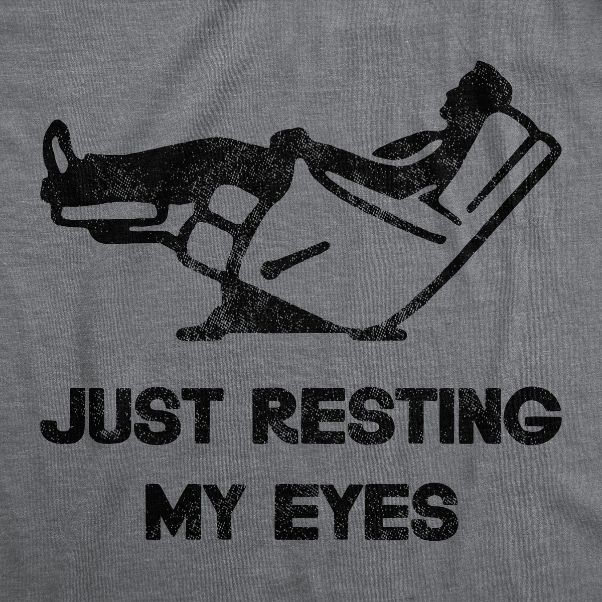 Just Resting My Eyes Men&#39;s Tshirt