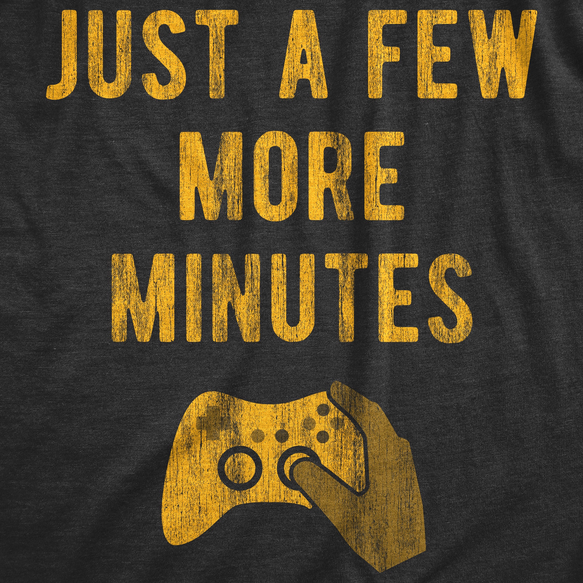Funny Heather Black Just A Few More Minutes Womens T Shirt Nerdy Video Games Nerdy Tee