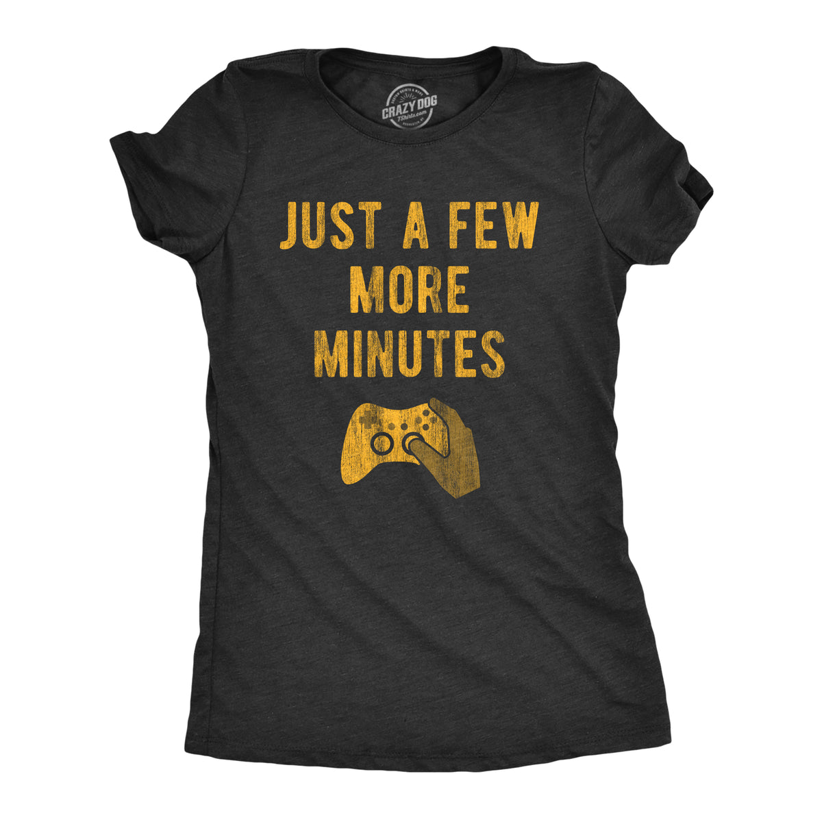 Funny Heather Black Just A Few More Minutes Womens T Shirt Nerdy Video Games Nerdy Tee