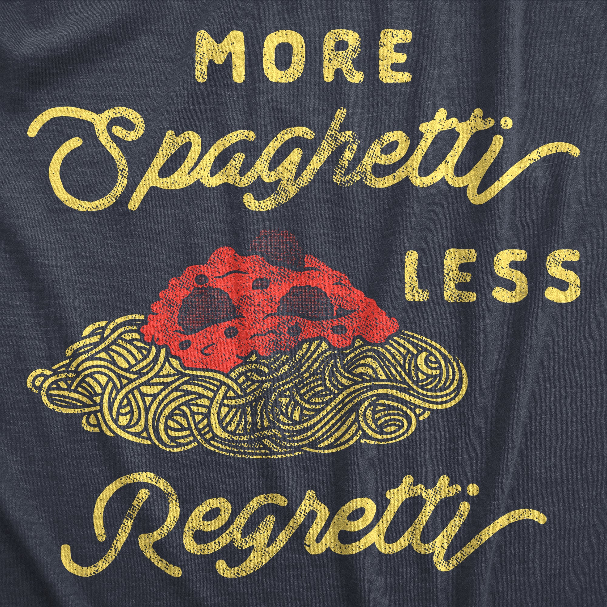 Funny Heather Navy - REGRETTI More Spaghetti Less Regretti Mens T Shirt Nerdy Food Sarcastic Tee