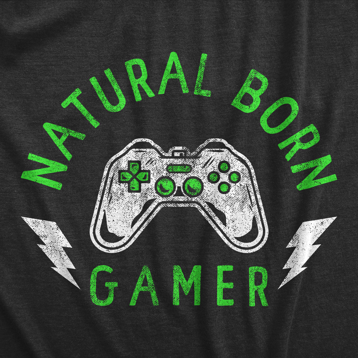 Natural Born Gamer Men&#39;s T Shirt