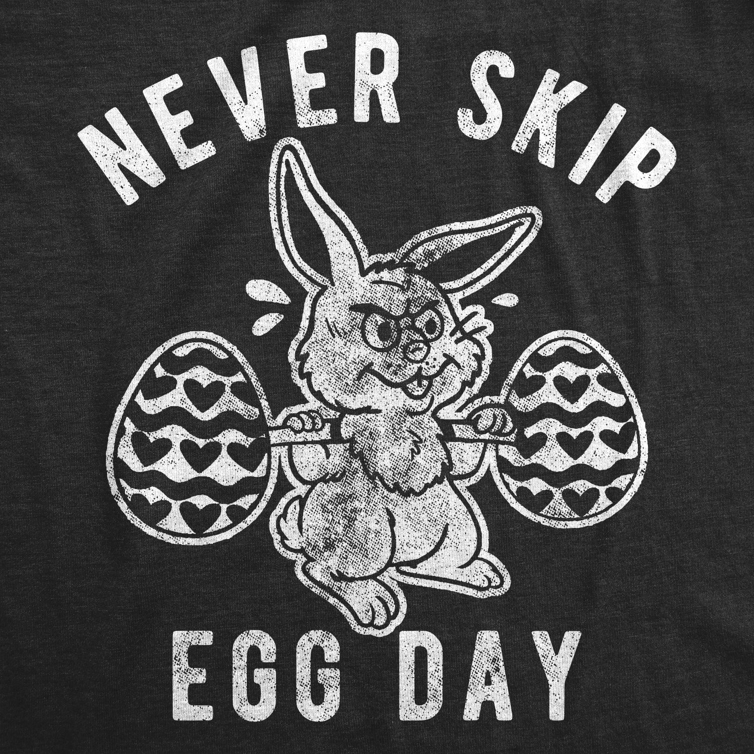 Funny Heather Black Never Skip Egg Day Mens T Shirt Nerdy Easter Fitness Tee