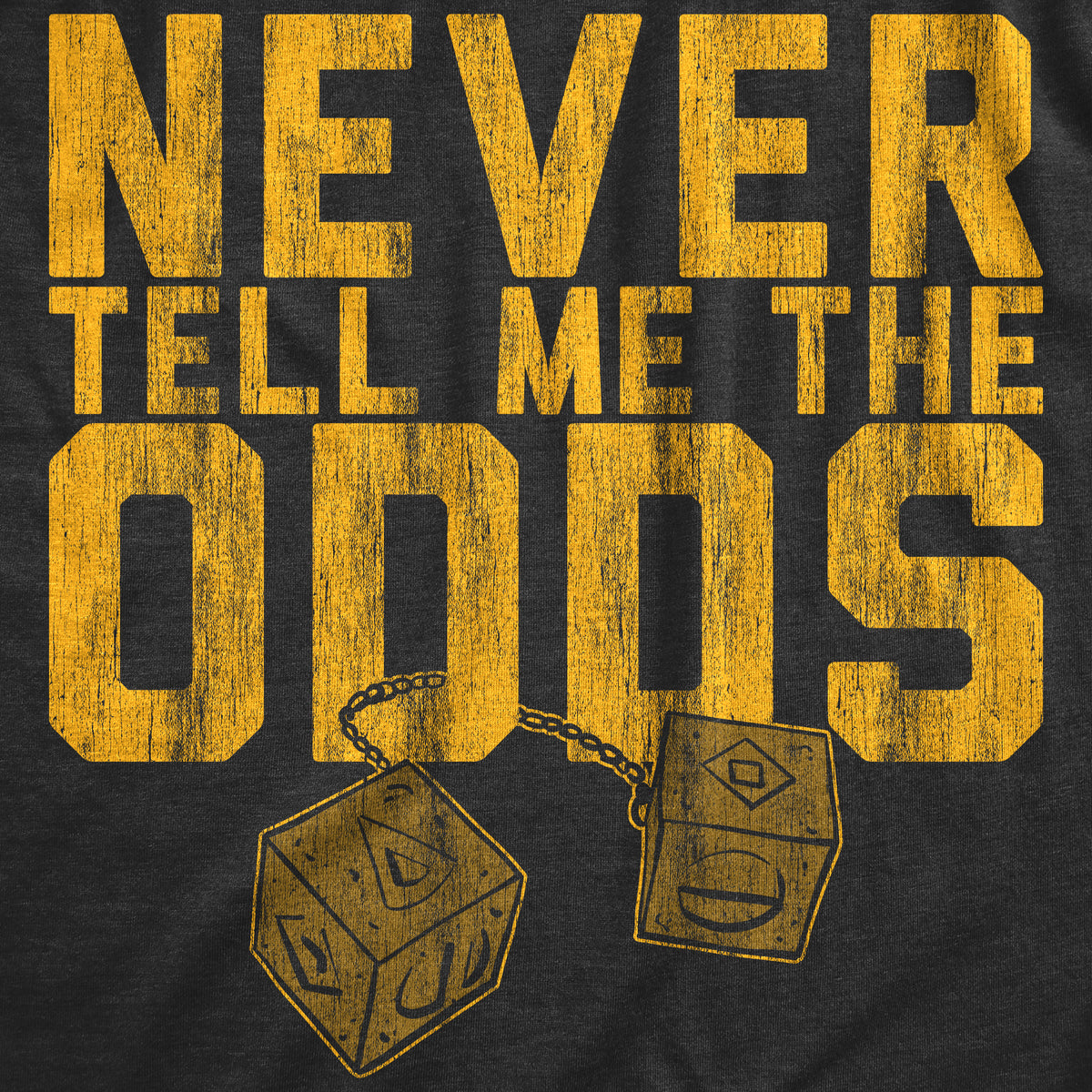 Never Tell Me The Odds Men&#39;s T Shirt
