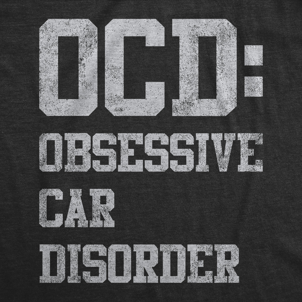 Obsessive Car Disorder Men&#39;s Tshirt