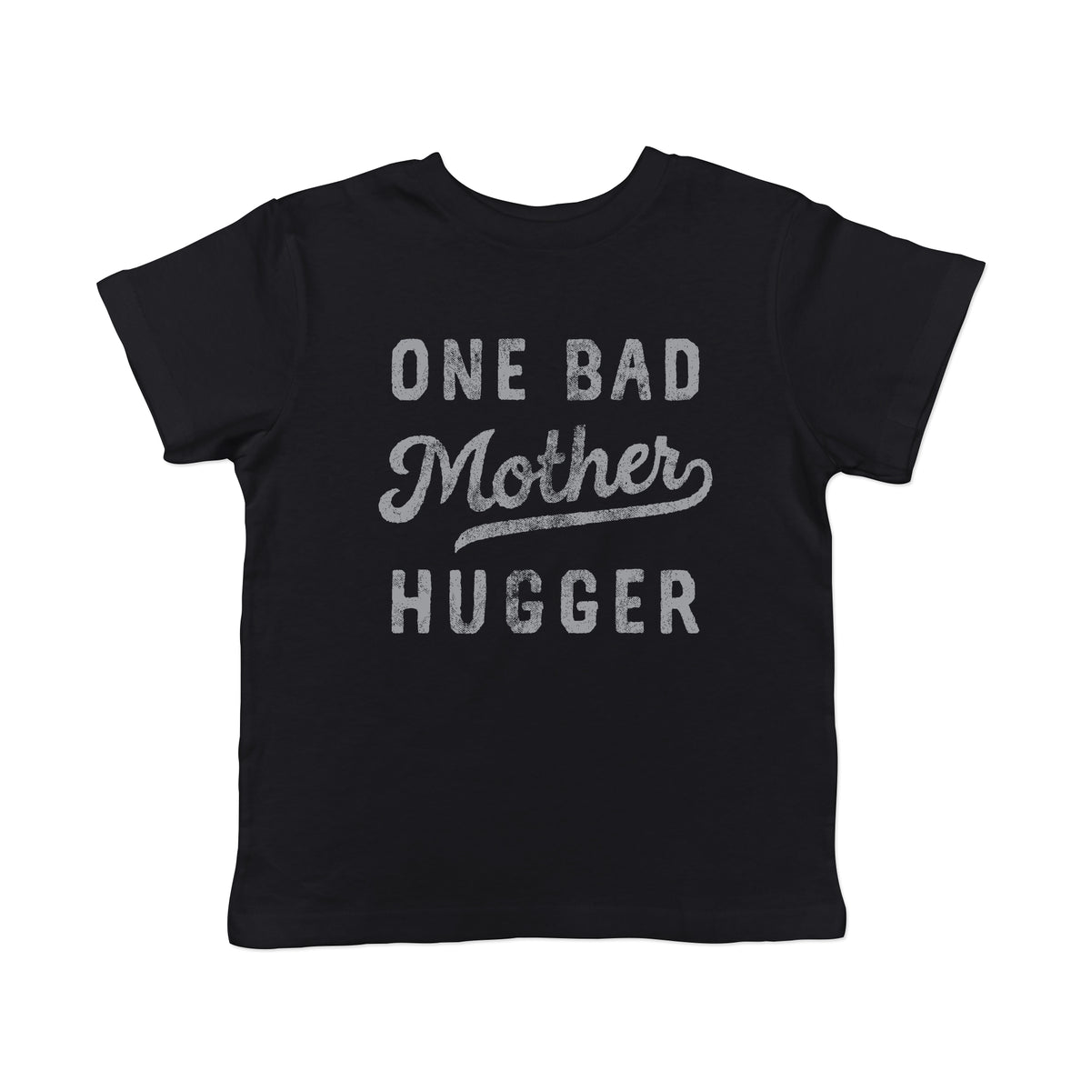 Funny Heather Black One Bad Mother Hugger Toddler T Shirt Nerdy Mother&#39;s Day Sarcastic Tee