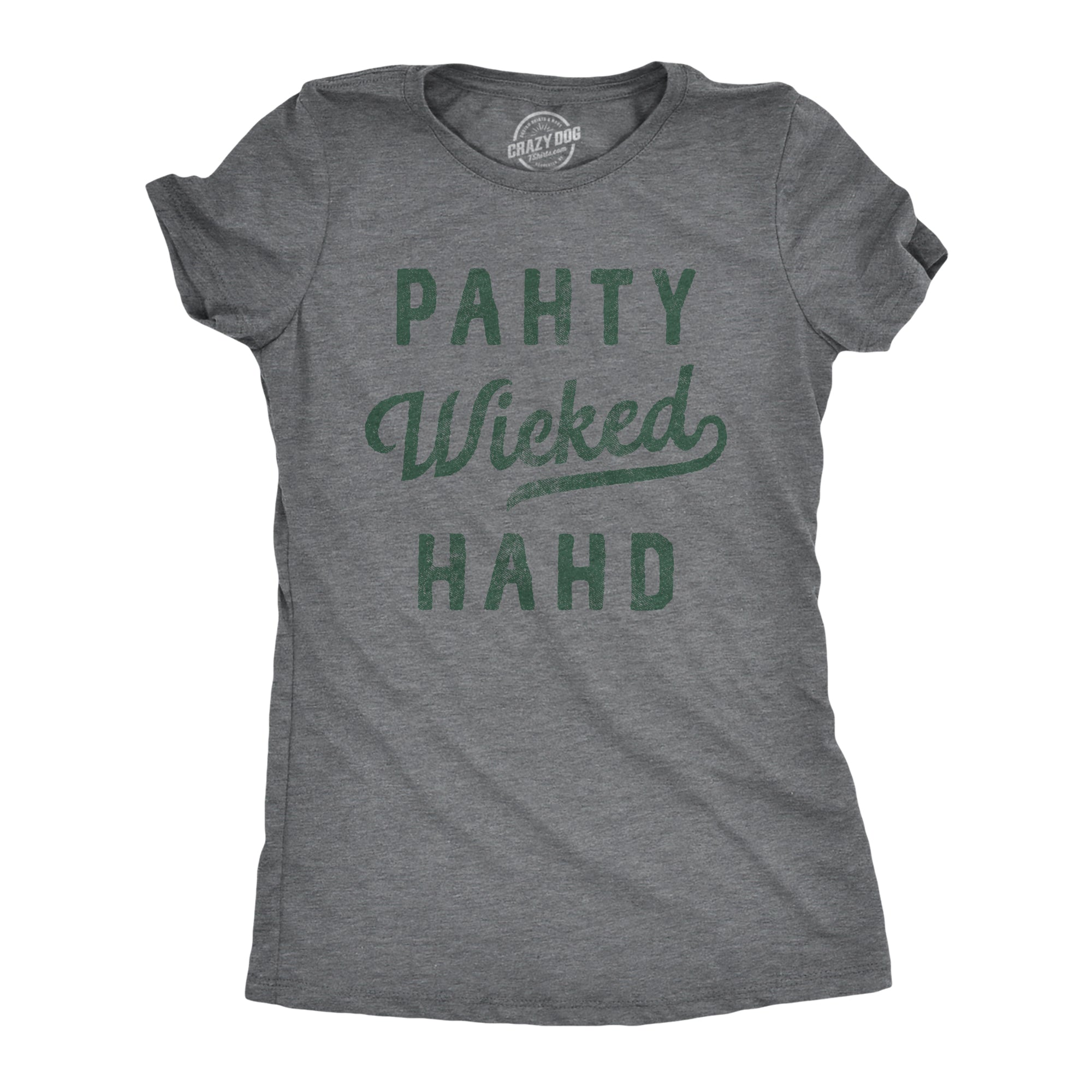 Funny Dark Heather Grey Pahty Wicked Hahd Womens T Shirt Nerdy drinking Tee
