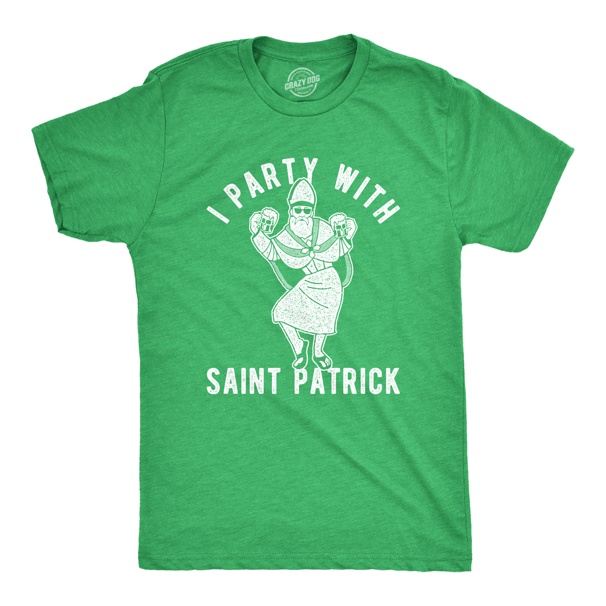 Funny Heather Green I Party With Saint Patrick Mens T Shirt Nerdy Saint Patrick&#39;s Day Beer Drinking Tee