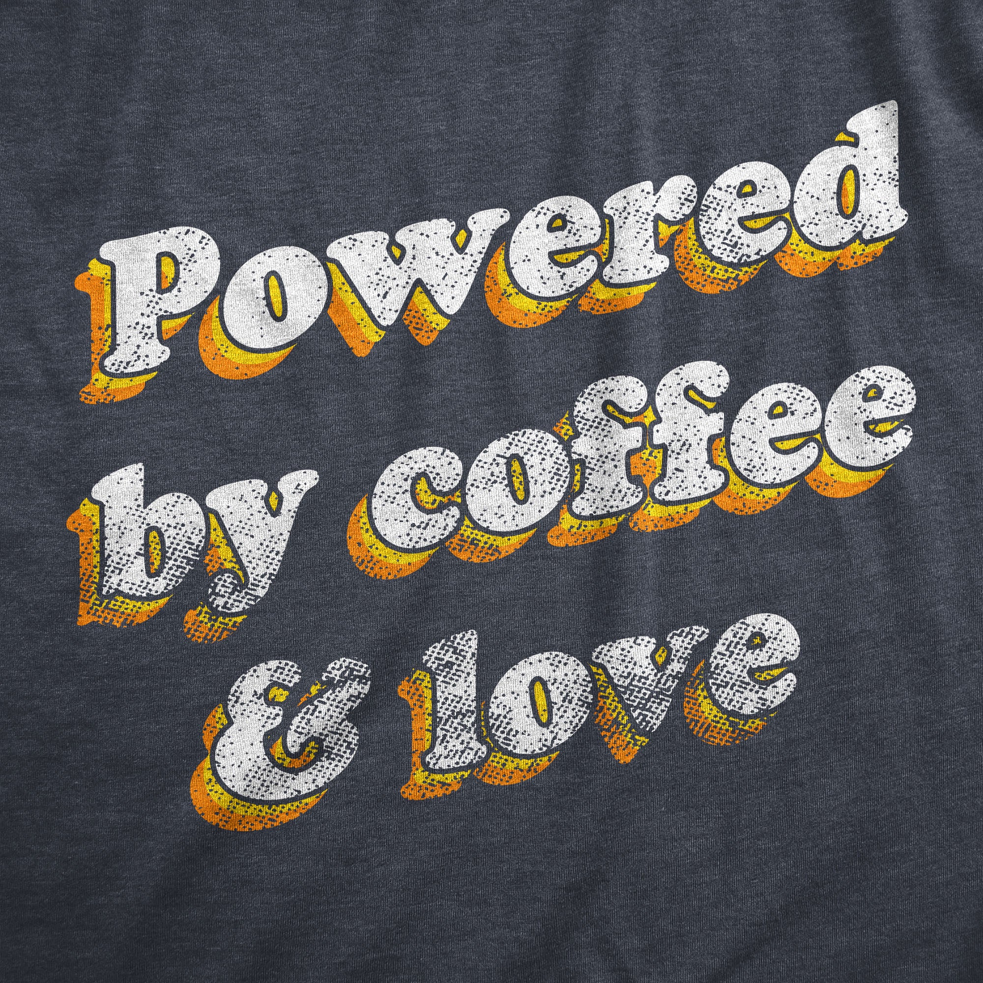 Funny Heather Navy Powered By Coffee And Love Mens T Shirt Nerdy Coffee Retro Tee