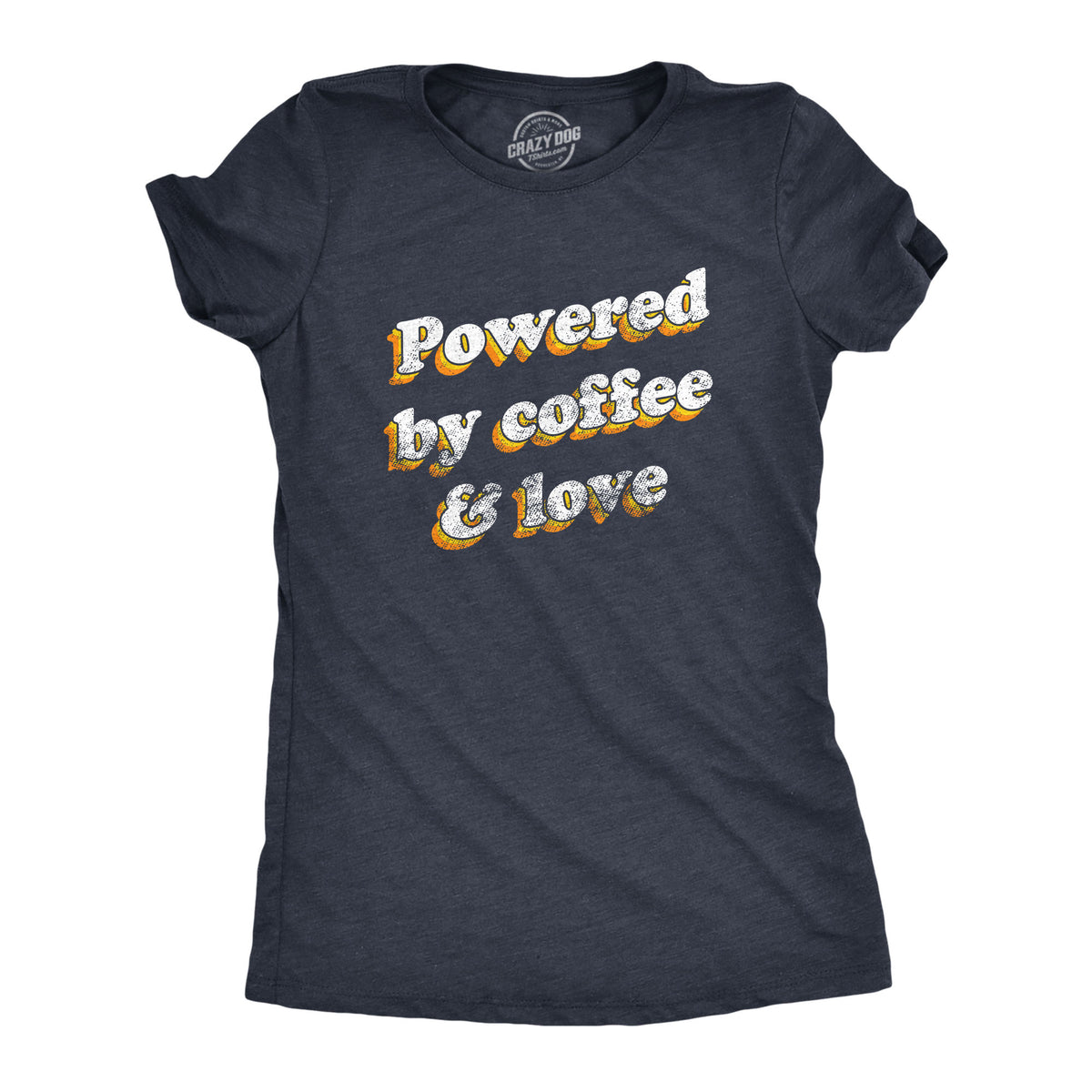 Funny Heather Navy Powered By Coffee And Love Womens T Shirt Nerdy Coffee Retro Tee