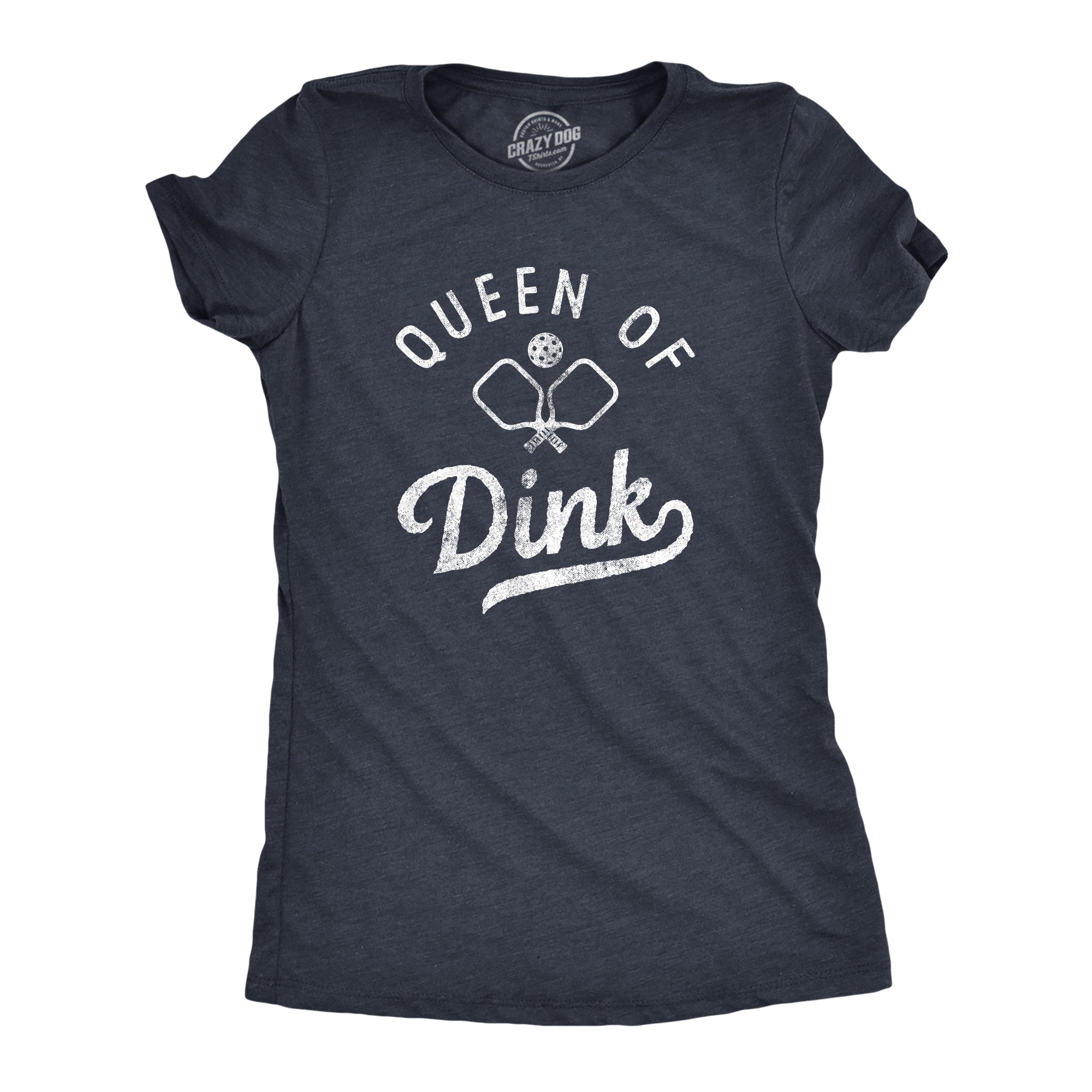 Funny Heather Navy Queen Of Dink Womens T Shirt Nerdy fitness Tee