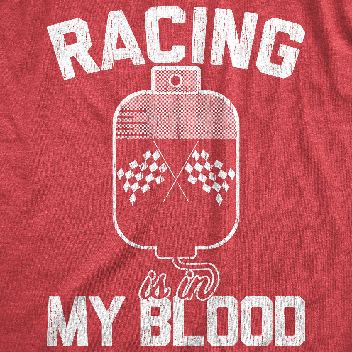 Racing Is In My Blood Men&#39;s T Shirt