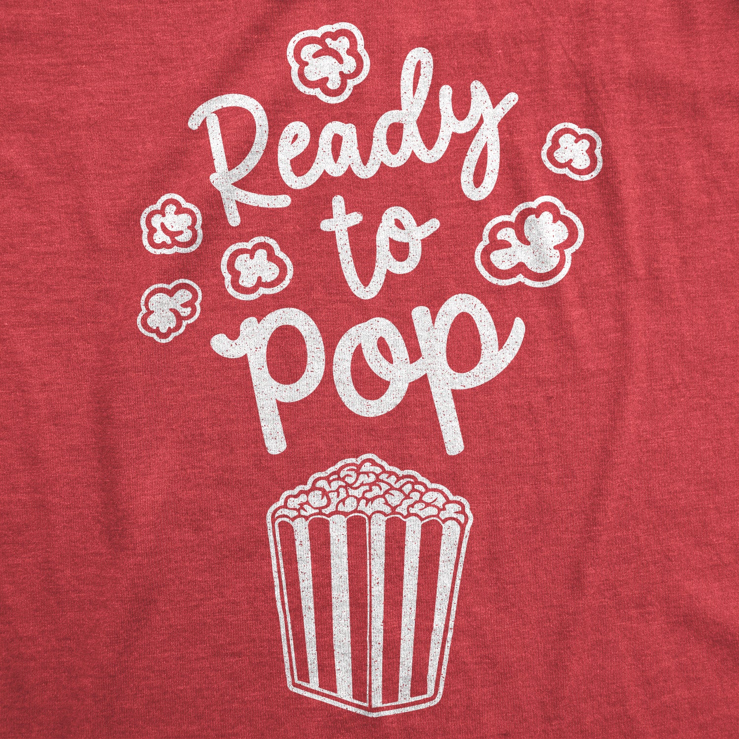 Funny Heather Red Ready To Pop Maternity T Shirt Nerdy food Tee