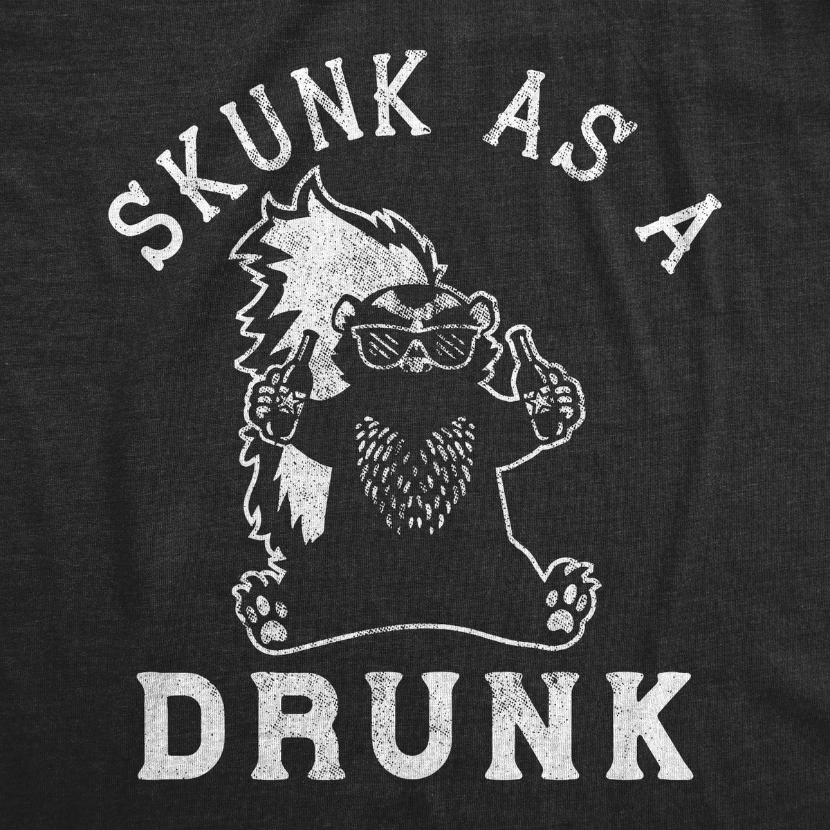 Skunk As A Drunk Men&#39;s T Shirt