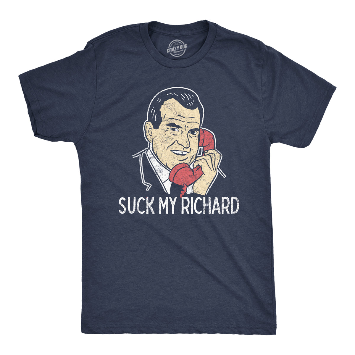 Funny Heather Navy Suck My Richard Mens T Shirt Nerdy Sex Political Sarcastic Tee
