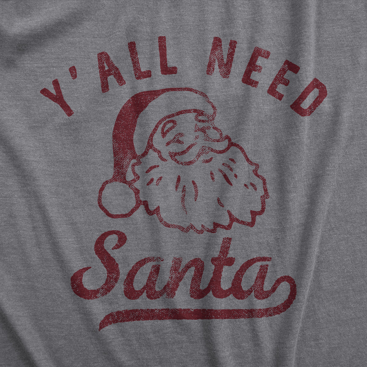 Yall Need Santa Men&#39;s T Shirt