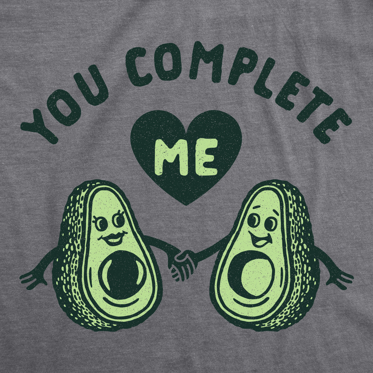 You Complete Me Avocados Men&#39;s Tshirt