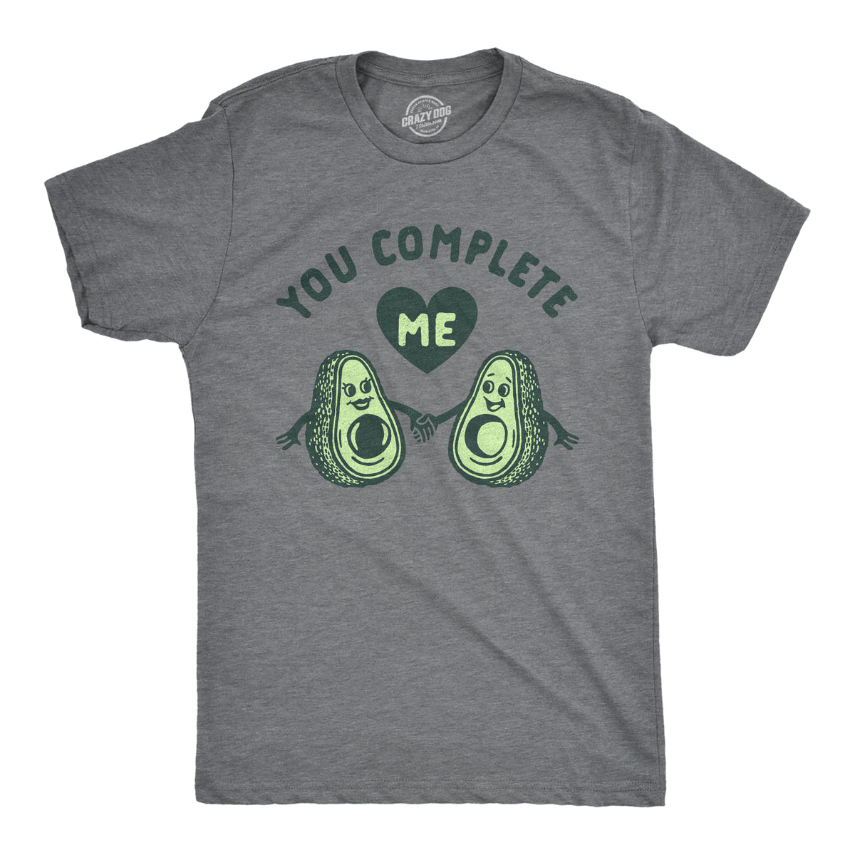 Funny Dark Heather Grey You Complete Me Avocados Mens T Shirt Nerdy Valentine&#39;s Day Food Tee