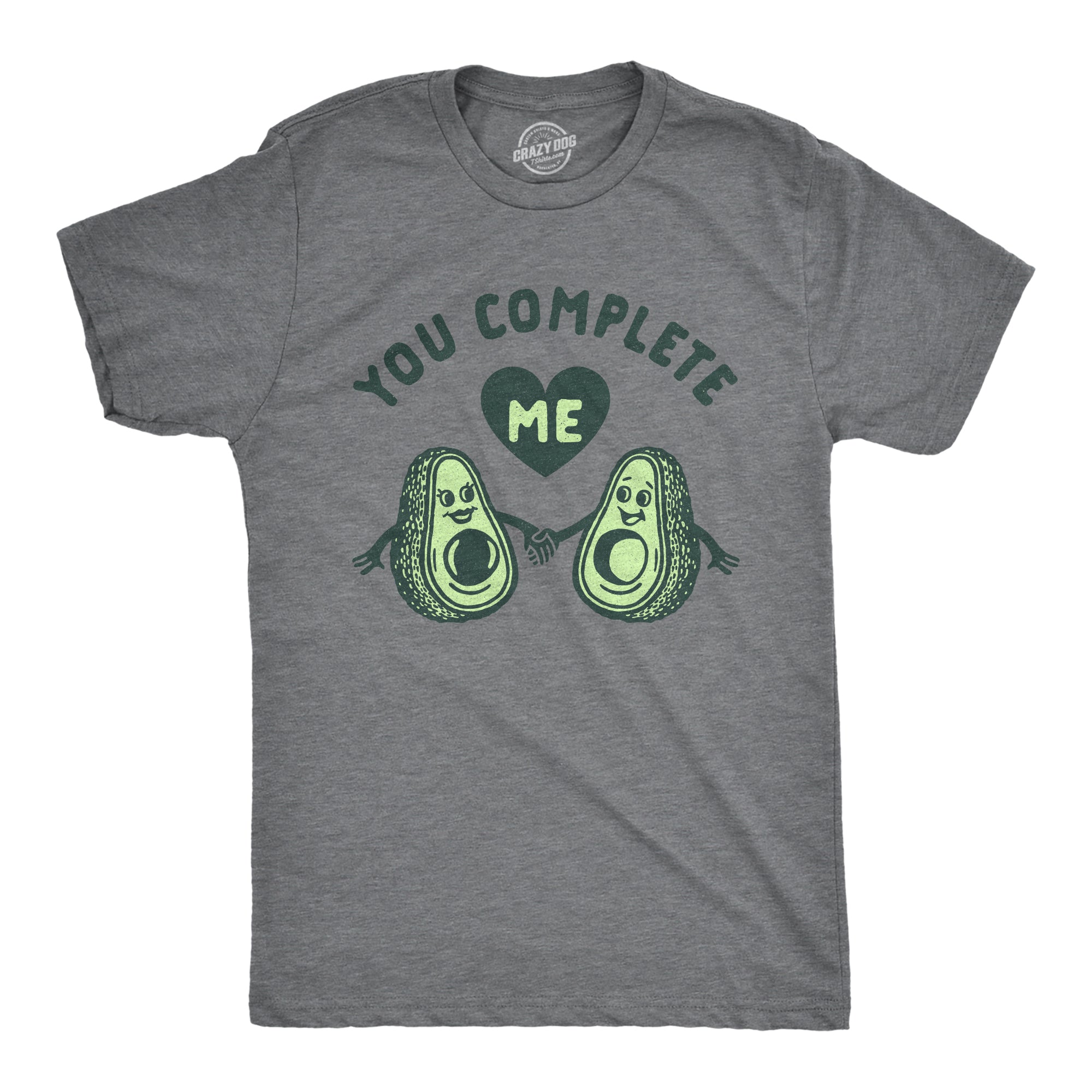 Funny Dark Heather Grey You Complete Me Avocados Mens T Shirt Nerdy Valentine's Day Food Tee