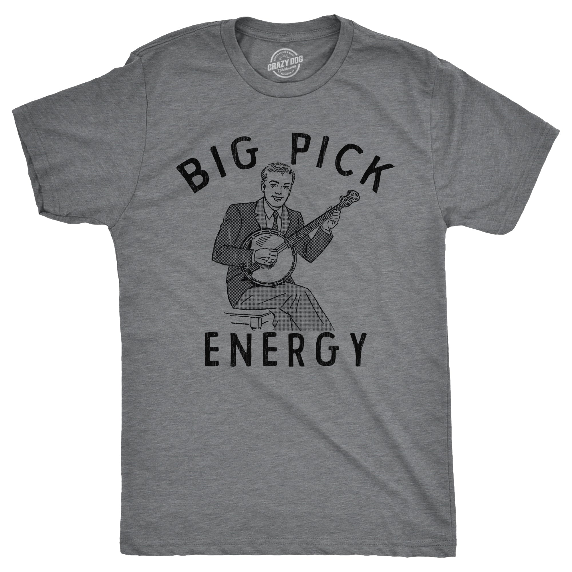 Funny Dark Heather Grey - PICK Big Pick Energy Mens T Shirt Nerdy Music Sarcastic Tee