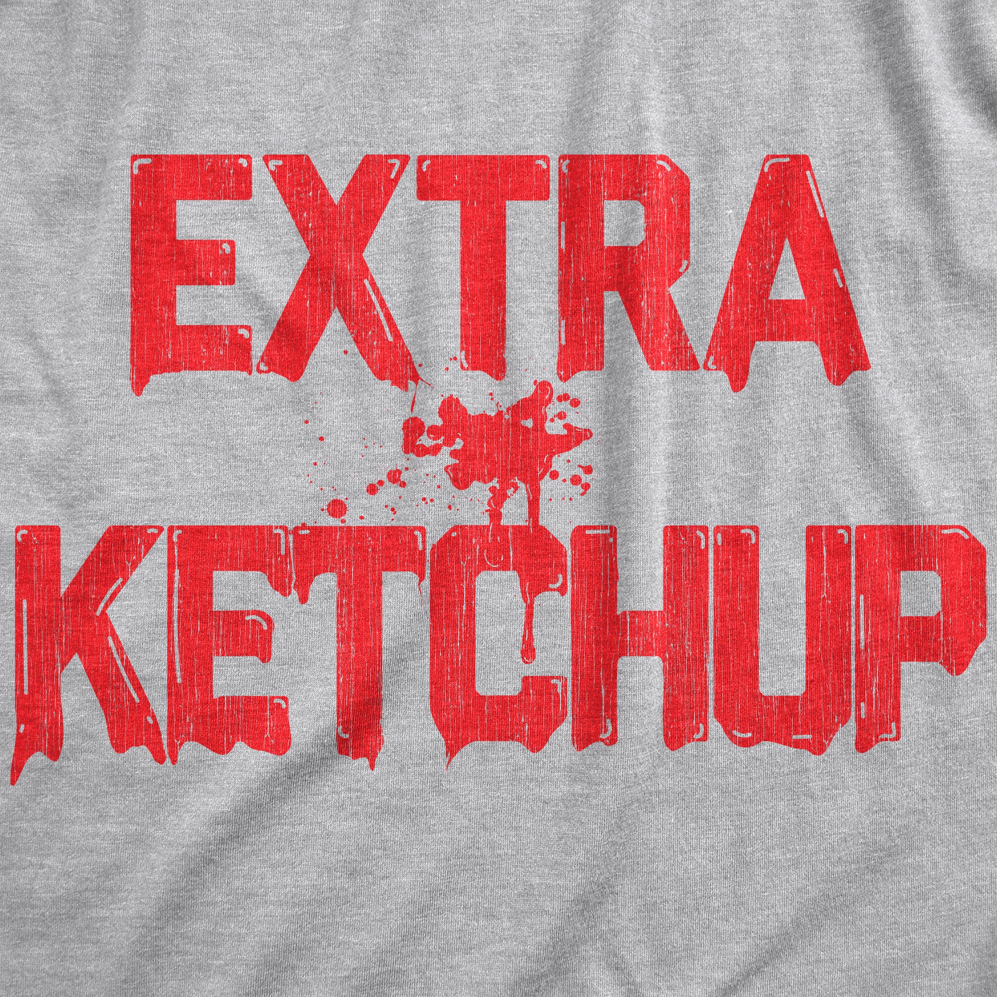 Funny Light Heather Grey - KETCHUP Extra Ketchup Womens T Shirt Nerdy Food Tee