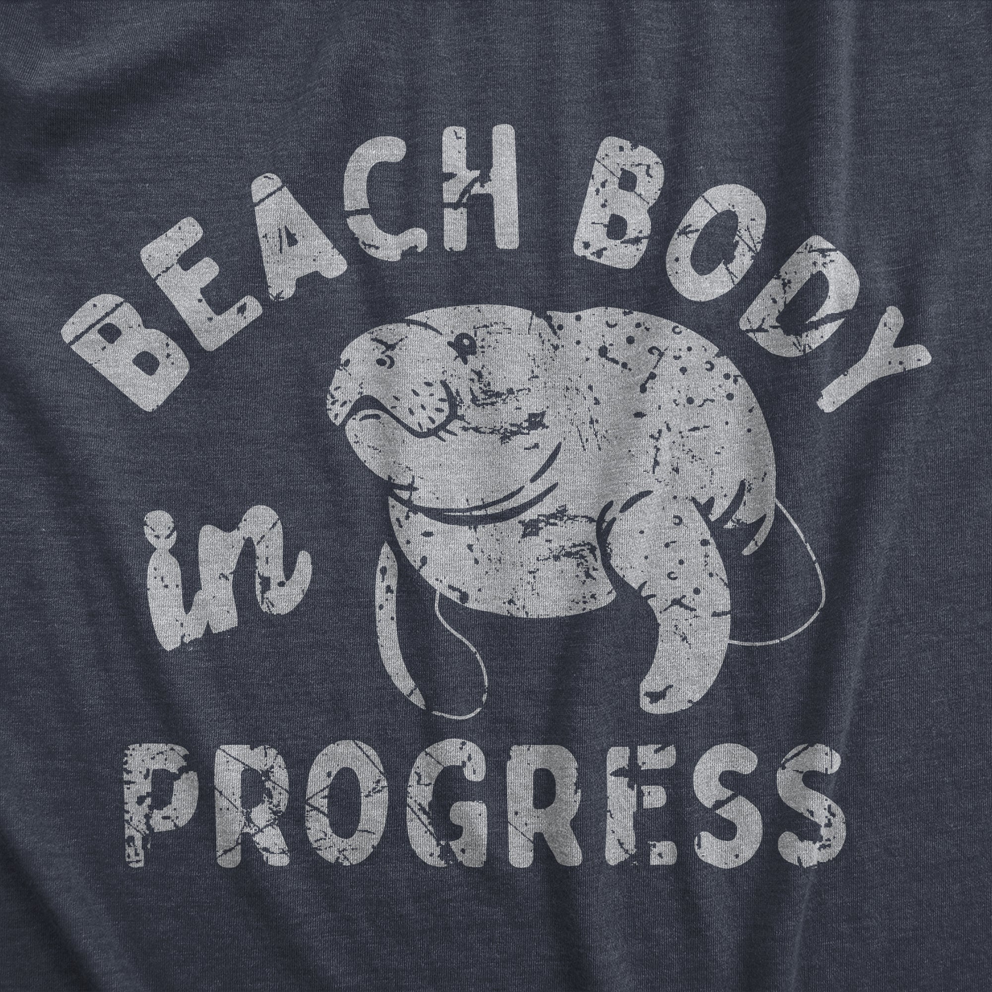 Funny Heather Navy - BEACH Beach Body In Progress Mens T Shirt Nerdy Fitness sarcastic Tee