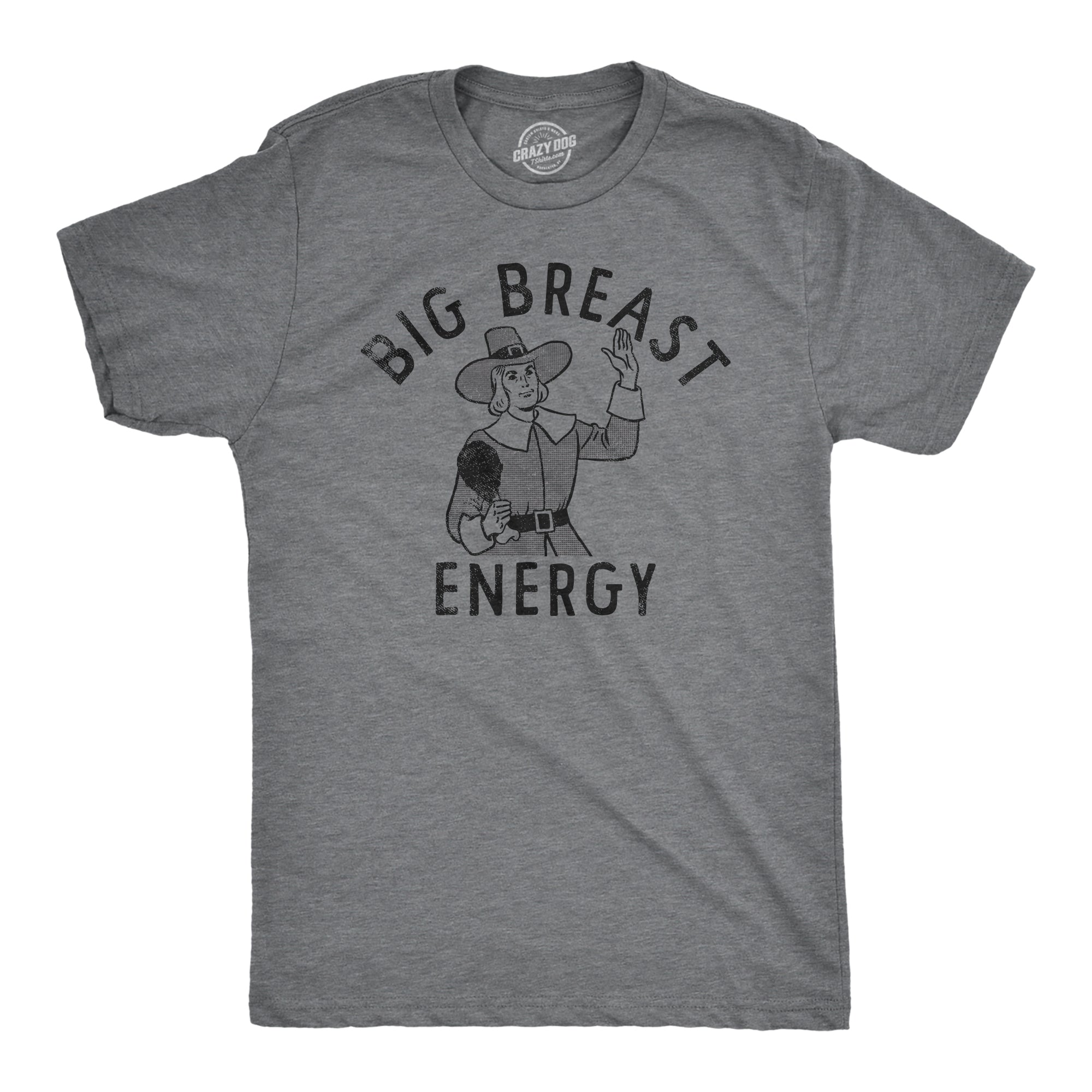 Funny Dark Heather Grey - BREAST Big Breast Energy Mens T Shirt Nerdy Thanksgiving Food Sarcastic Tee