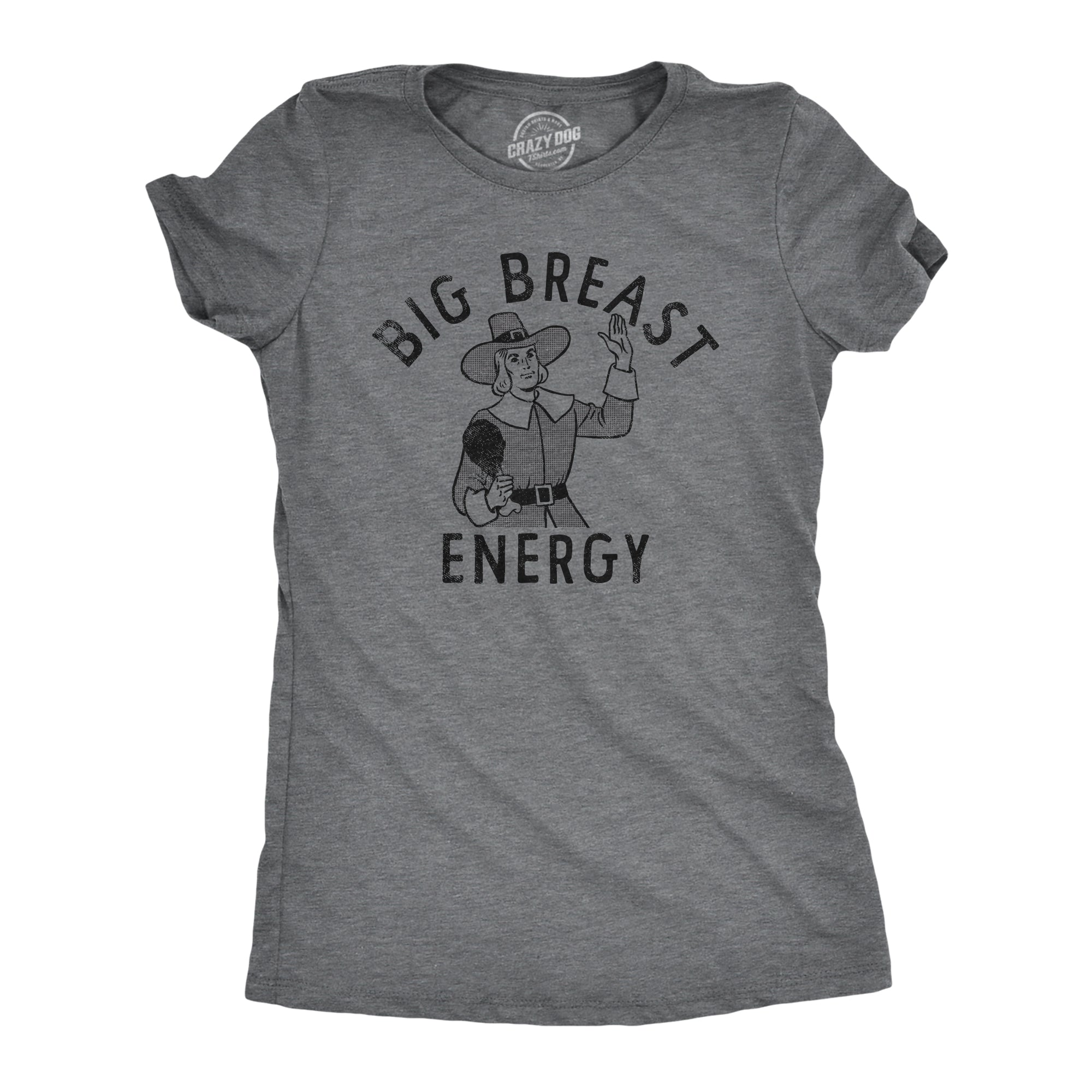 Funny Dark Heather Grey - BREAST Big Breast Energy Womens T Shirt Nerdy Thanksgiving Food Sarcastic Tee
