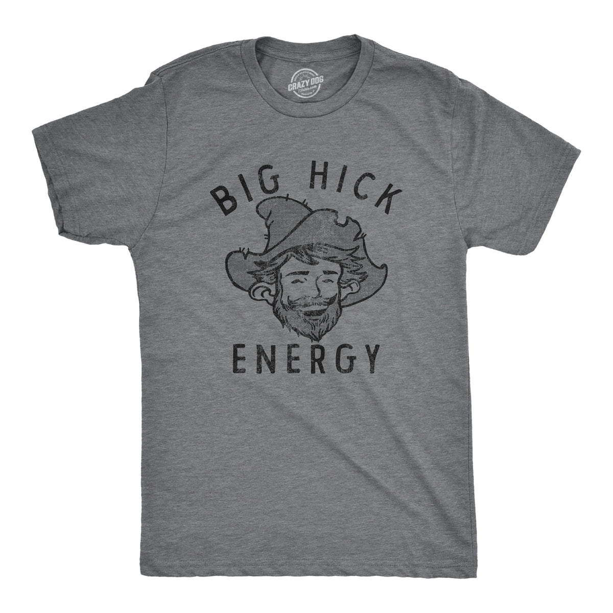 Funny Dark Heather Grey - HICK Big Hick Energy Mens T Shirt Nerdy Sarcastic Tee
