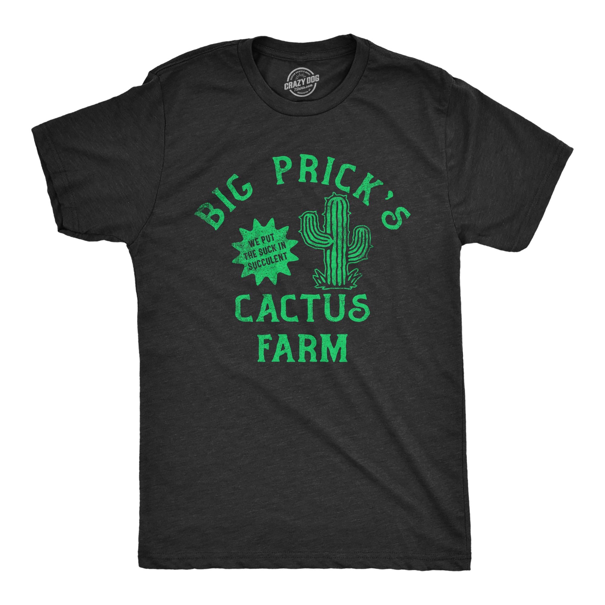 Funny Heather Black - PRICKS Big Pricks Cactus Farm Mens T Shirt Nerdy Sarcastic Tee