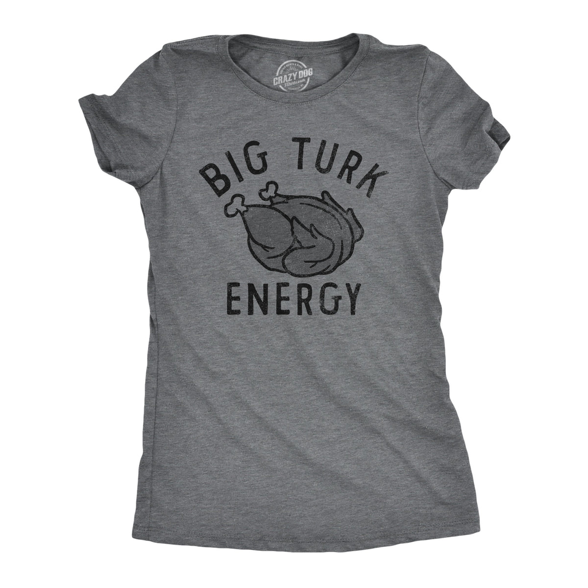 Funny Dark Heather Grey - TURK Big Turk Energy Womens T Shirt Nerdy Thanksgiving Food Tee