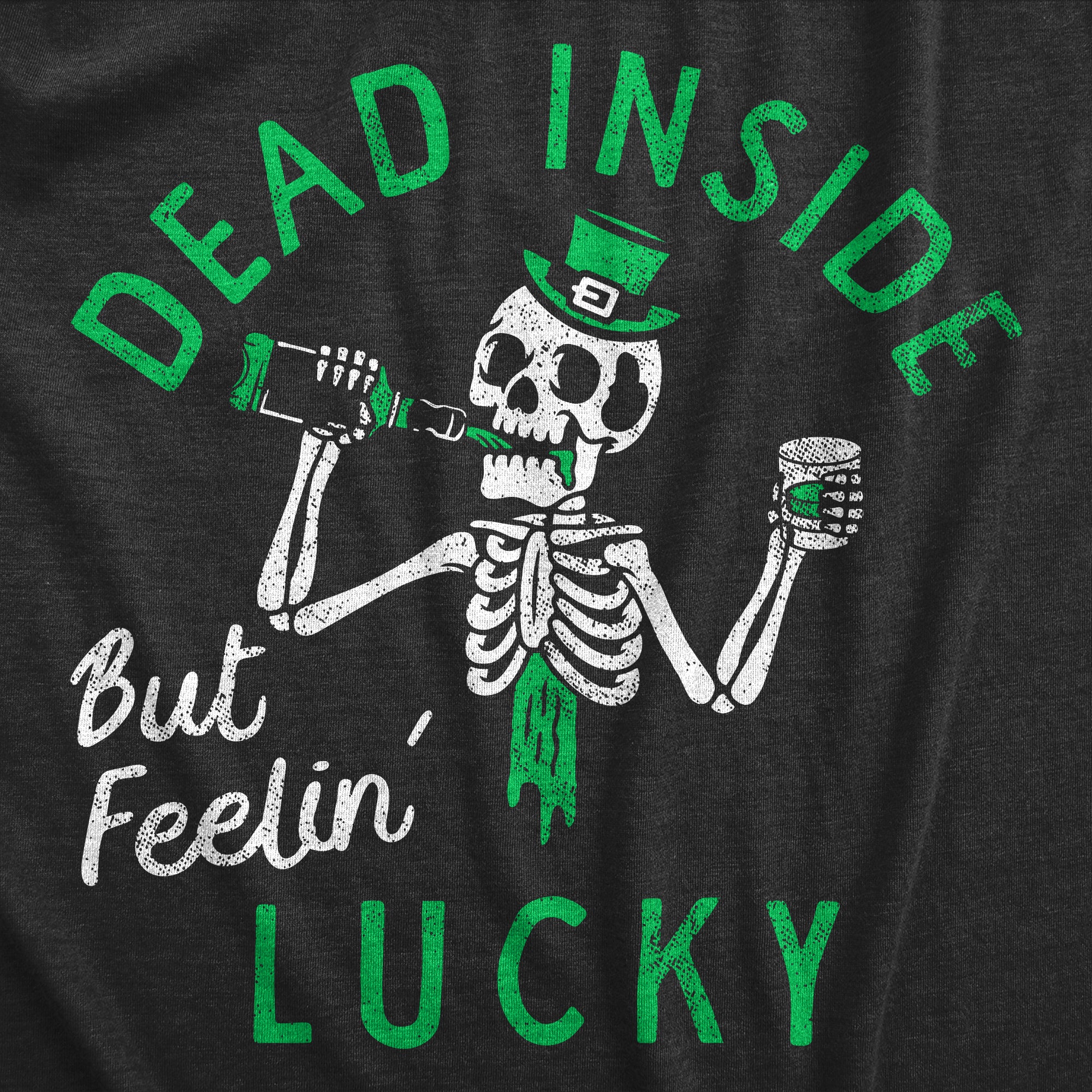 Funny Heather Black - LUCK Dead Inside But Feeling Lucky Mens T Shirt Nerdy Saint Patrick's Day Drinking Tee