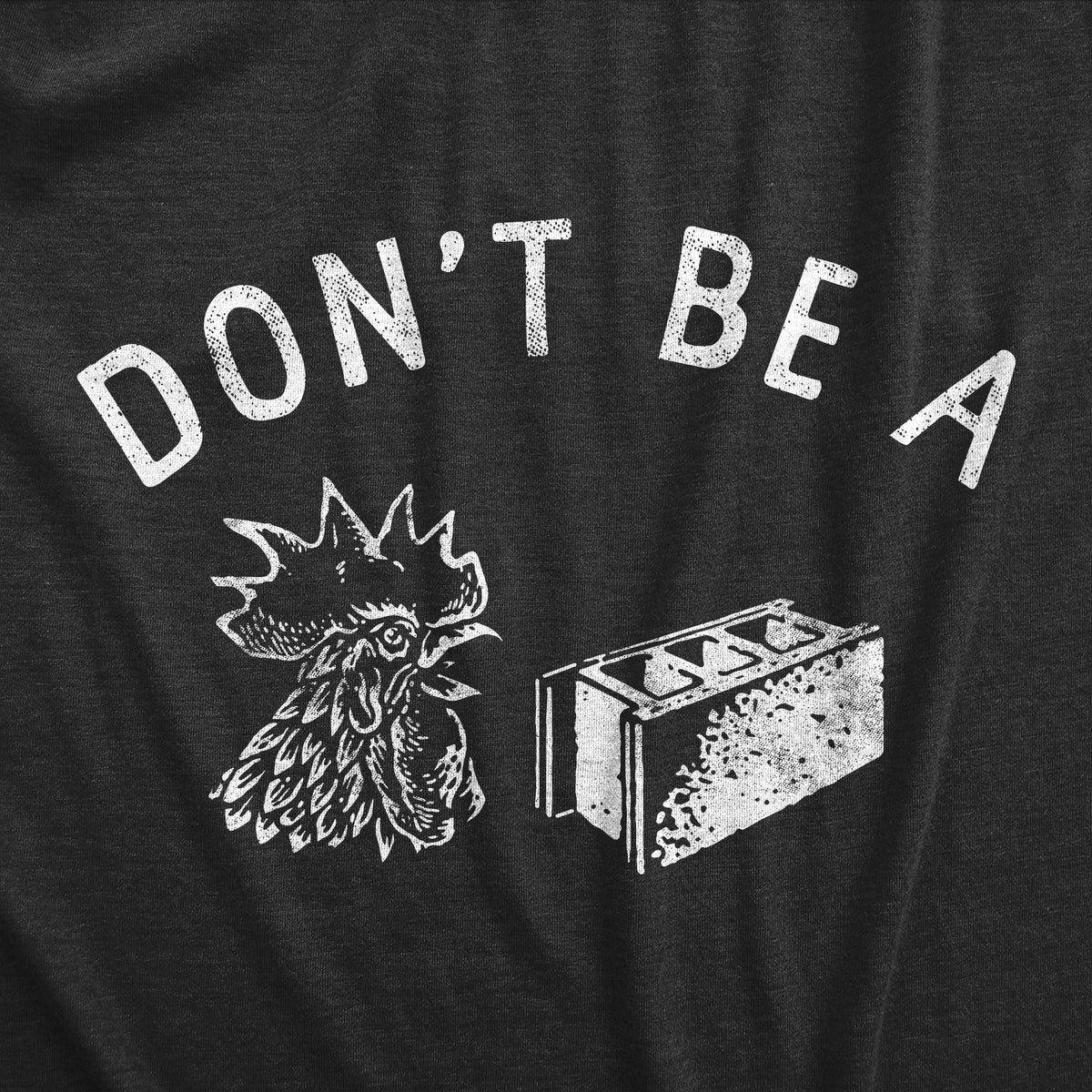Dont Be A Cock Block Men&#39;s Tshirt