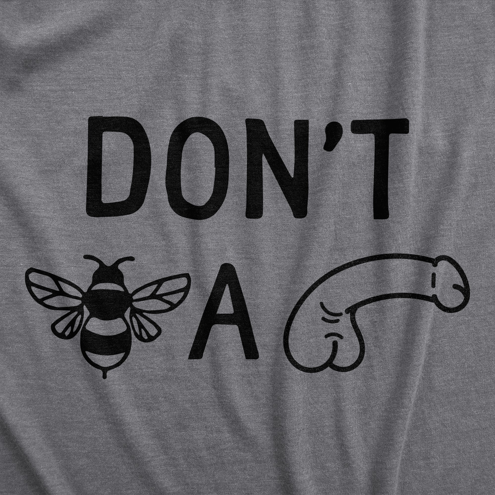 Funny Dark Heather Grey - DICK Dont Bee A Dick Mens T Shirt Nerdy Sarcastic Tee