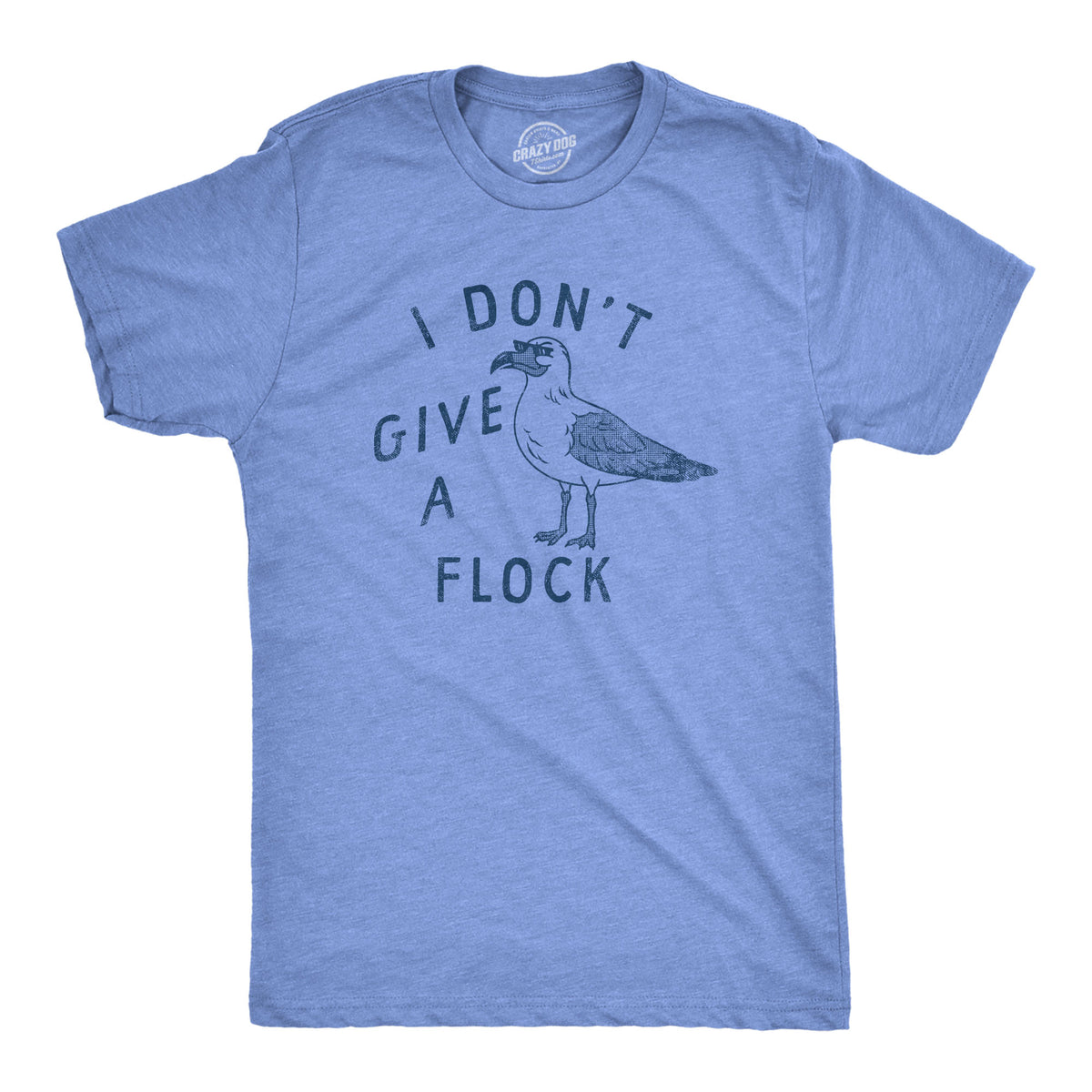 Funny Light Heather Blue - FLOCK I Dont Give A Flock Mens T Shirt Nerdy Animal sarcastic Tee