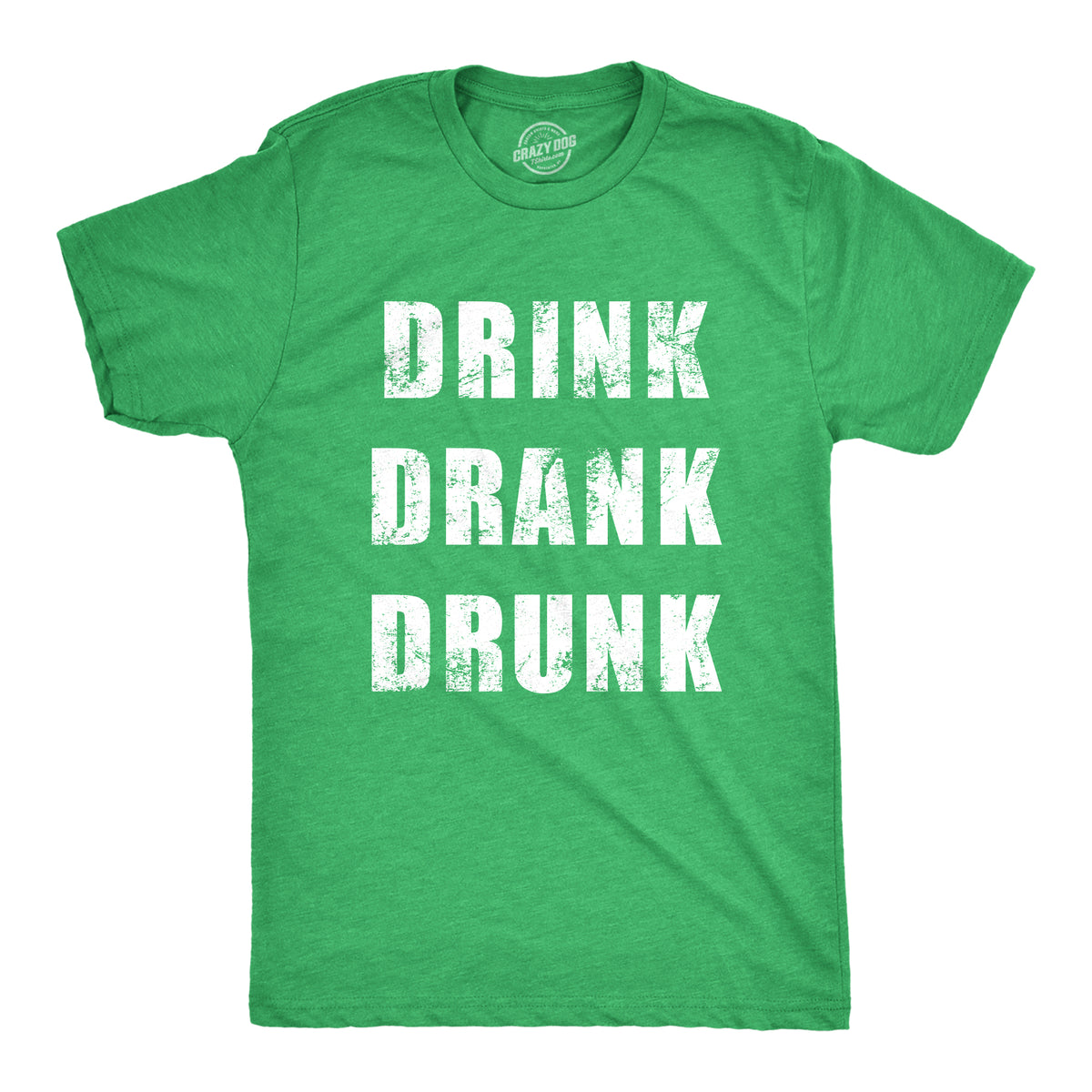 Funny Heather Green - DRINK Drink Drank Drunk Mens T Shirt Nerdy Saint Patrick&#39;s Day Drinking Tee