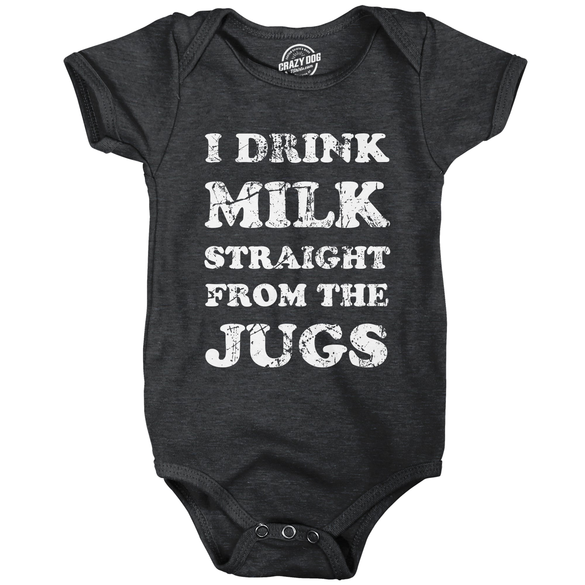 Funny Heather Black - JUGS I Drink Milk Straight From The Jugs Onesie Nerdy Sarcastic Tee