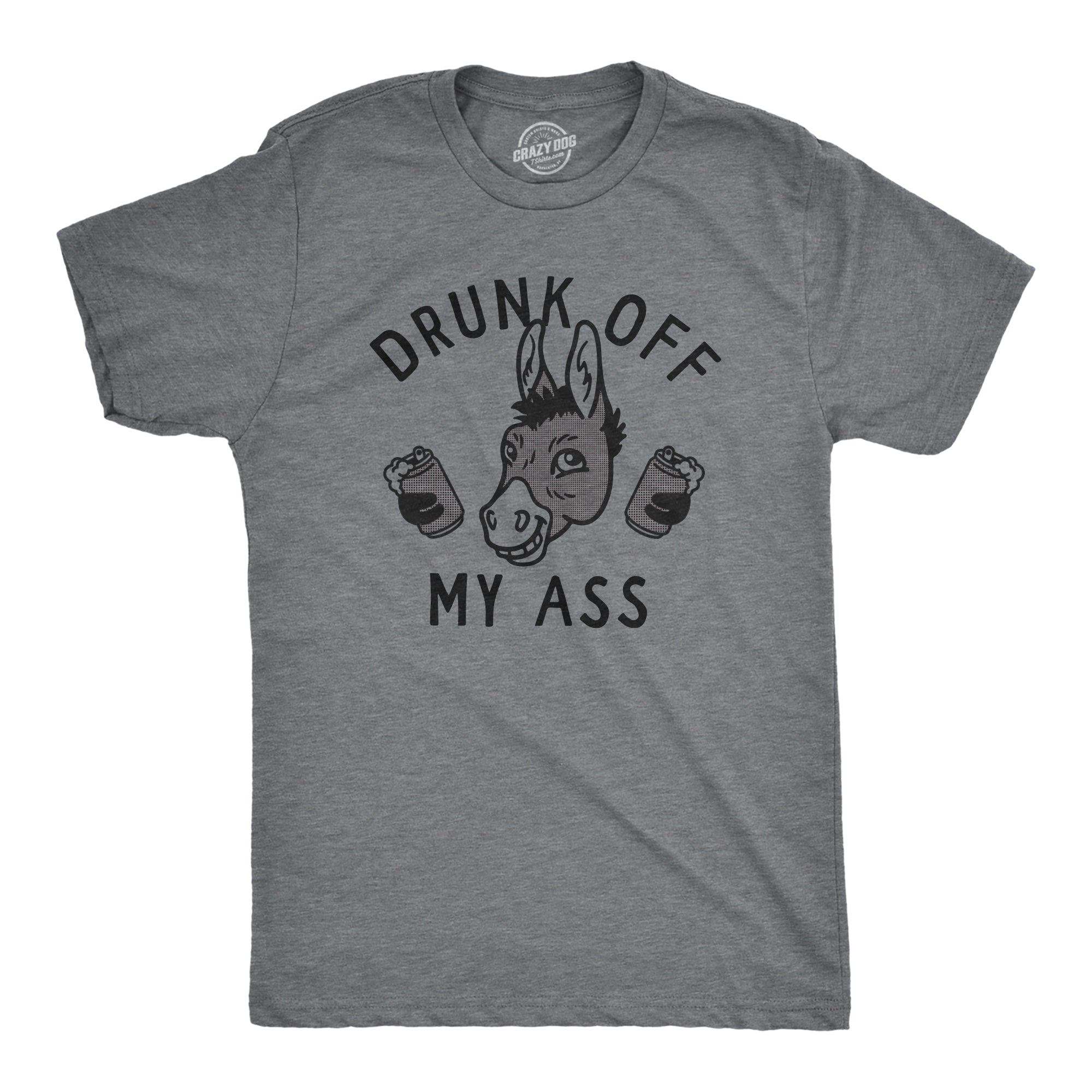 Funny Dark Heather Grey - ASS Drunk Off My Ass Mens T Shirt Nerdy Drinking Animal Tee