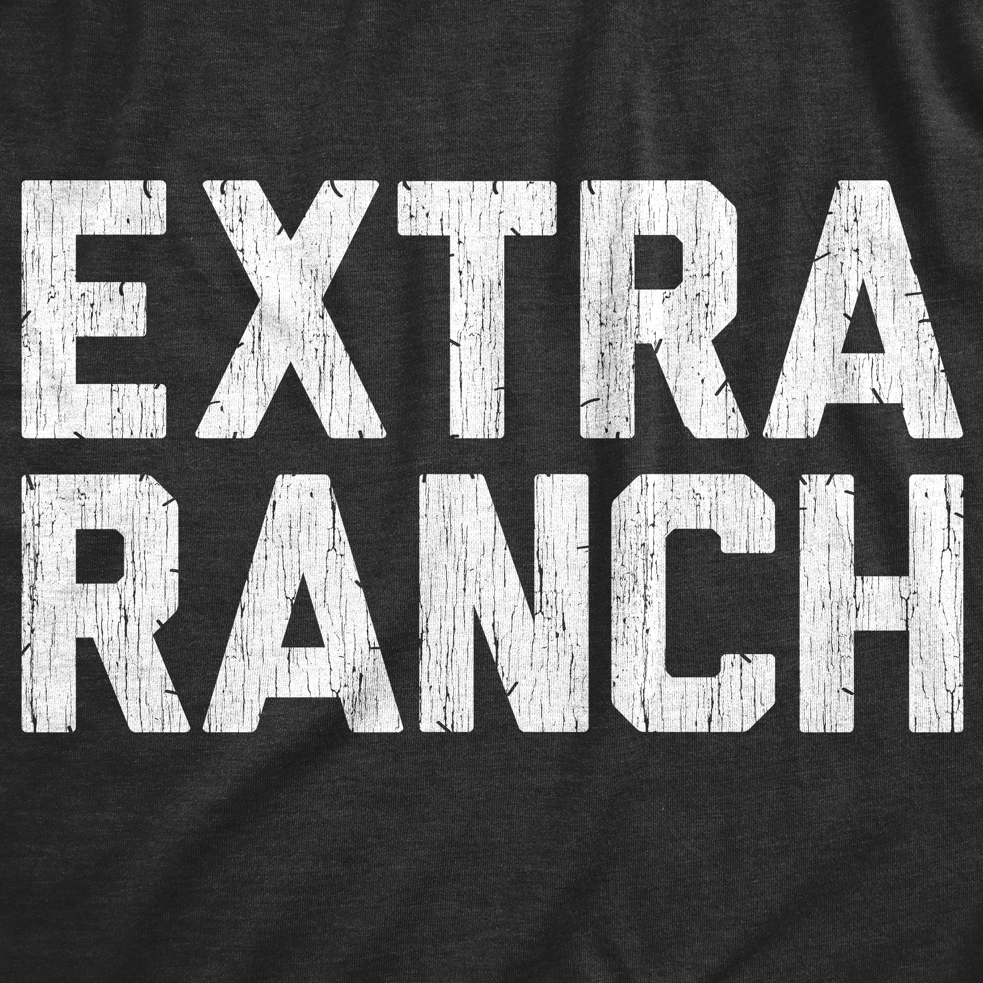 Funny Heather Black - RANCH Extra Ranch Womens T Shirt Nerdy Food Tee