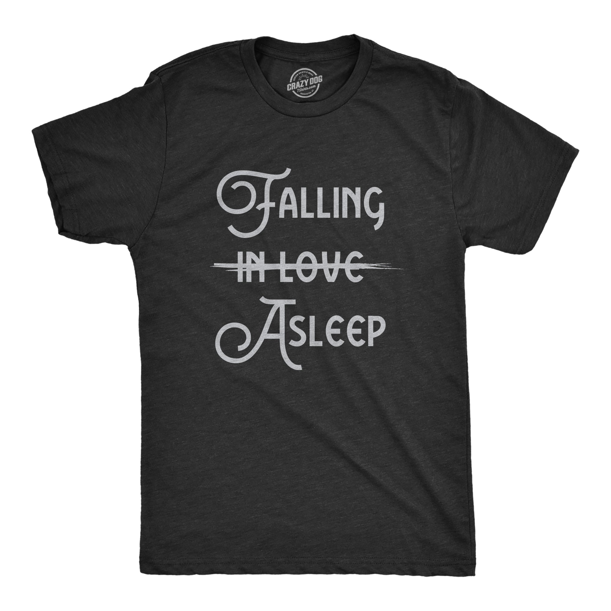 Funny Heather Black - ASLEEP Falling Asleep Mens T Shirt Nerdy Sarcastic Tee