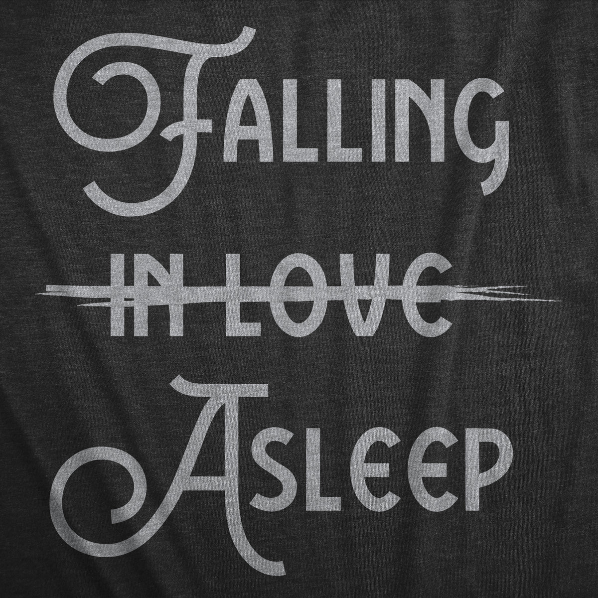 Falling Asleep Women&#39;s T Shirt