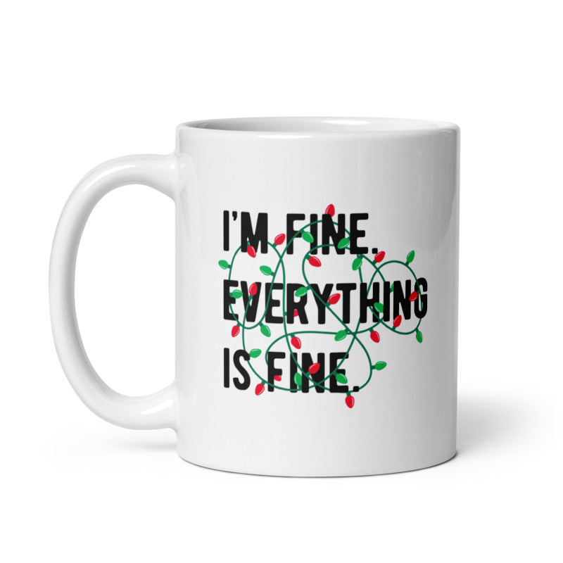 Funny White Im Fine Everything Is Fine Coffee Mug Nerdy Christmas Tee