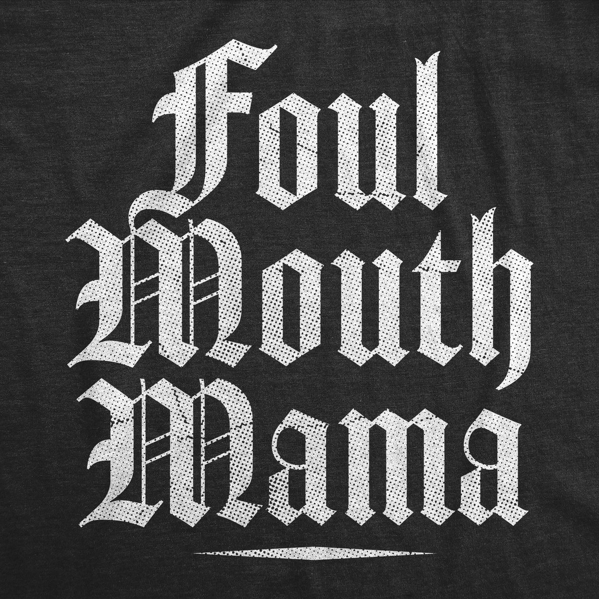 Foul Mouth Mama Women&#39;s Tshirt
