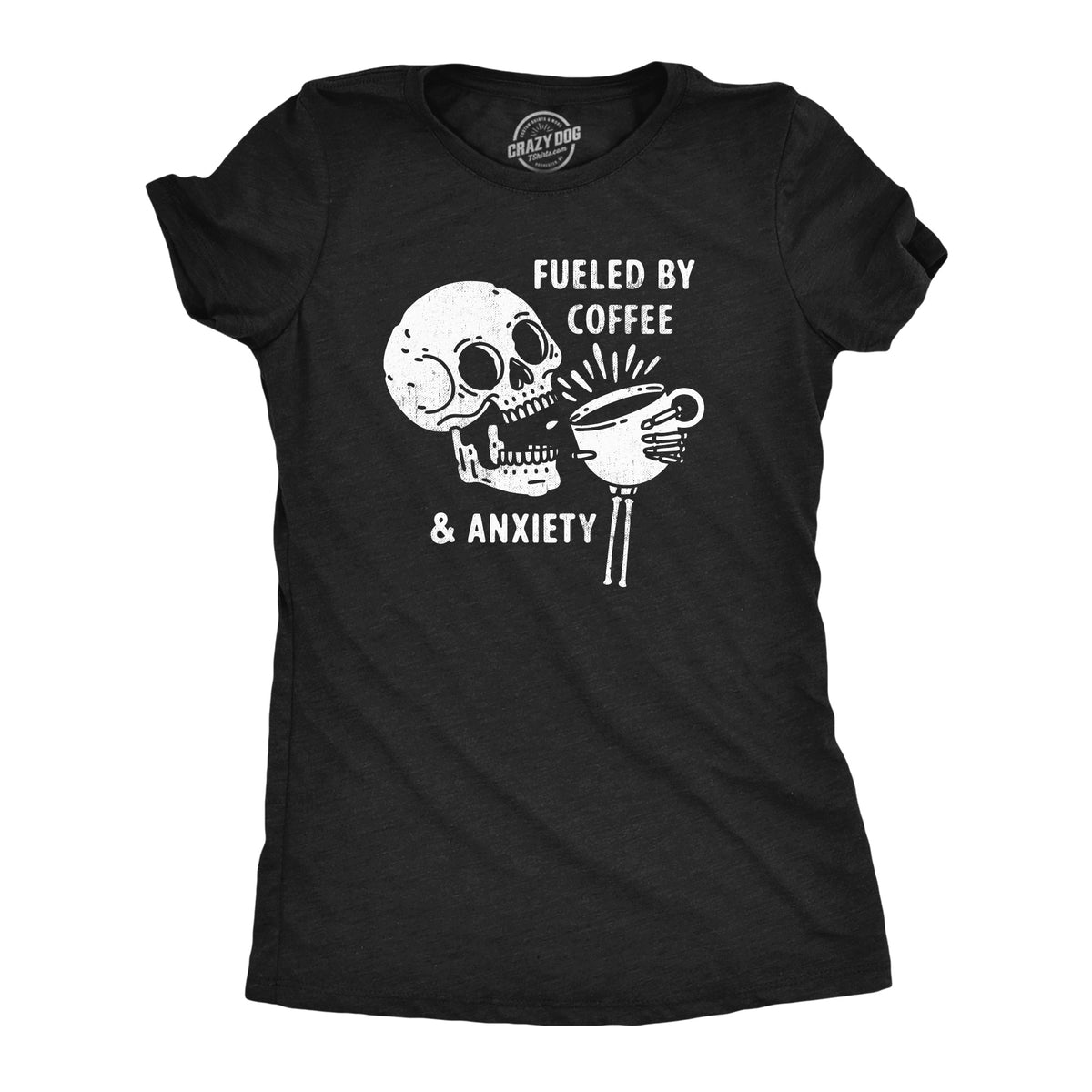 Funny Heather Black - ANXIETY Fueled By Coffee And Anxiety Womens T Shirt Nerdy Coffee Sarcastic Tee